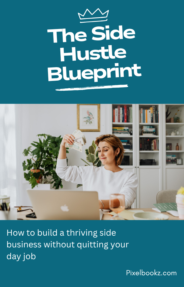 The Side Hustle Blueprint