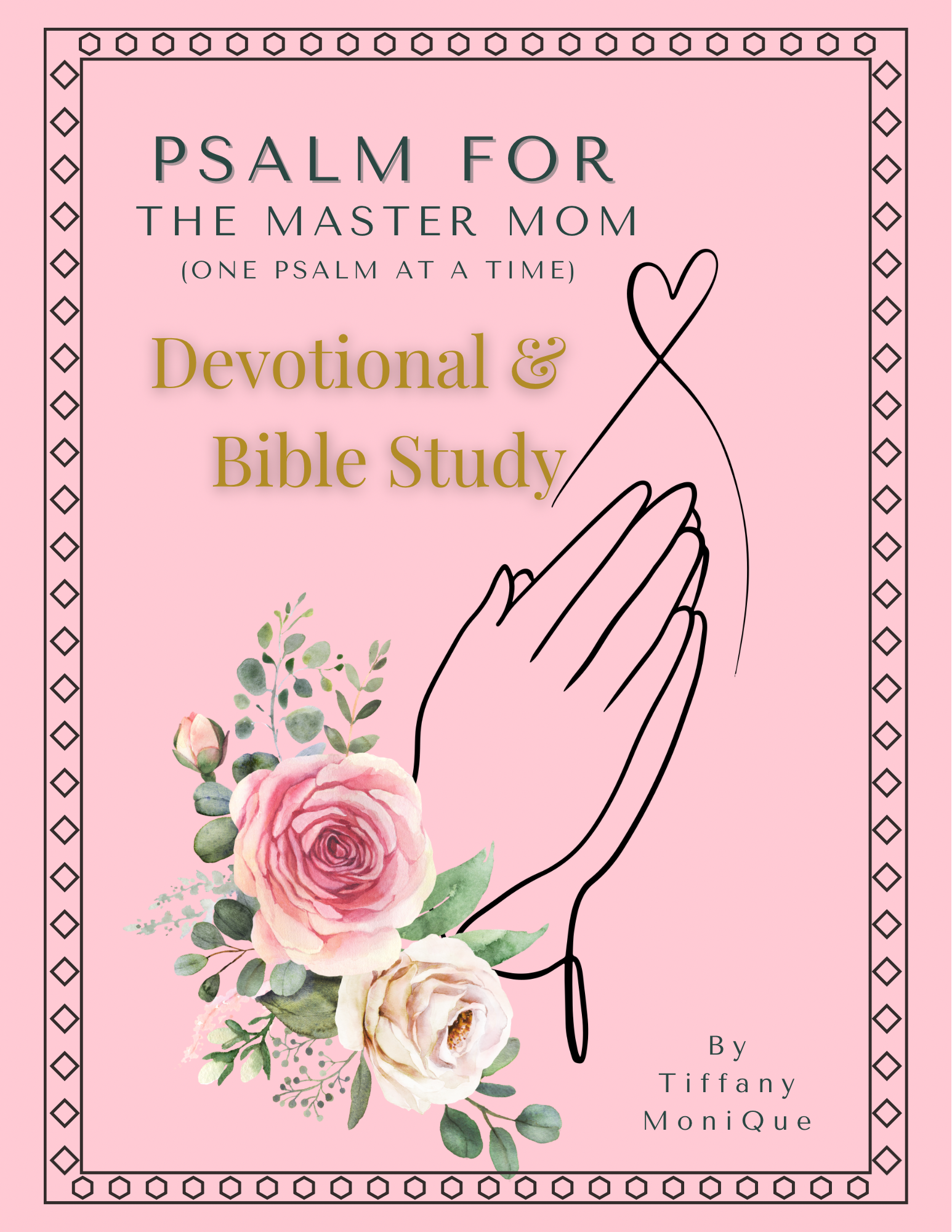 Psalm for the Master Mom: Devotional & Bible Study