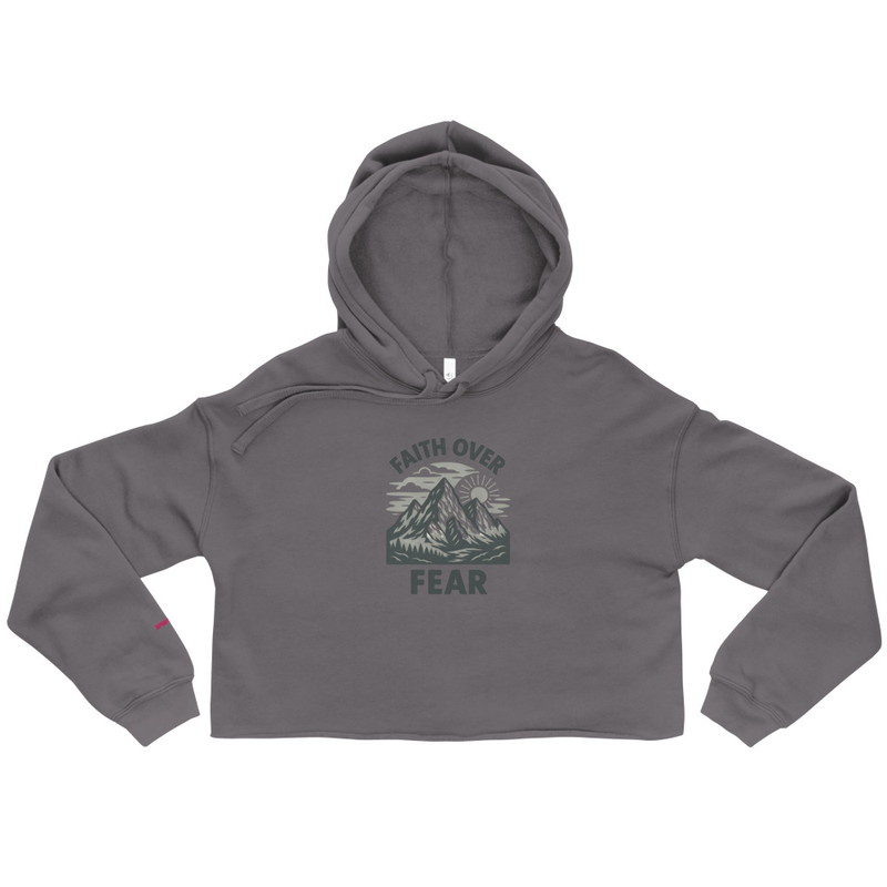 Faith Over Fear Faith Fashion Crop Hoodie