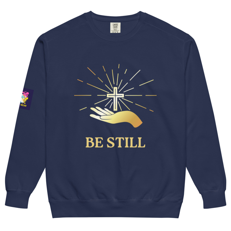 Inspirational "Be Still" Unisex Style Garment-Dyed Sweatshirt