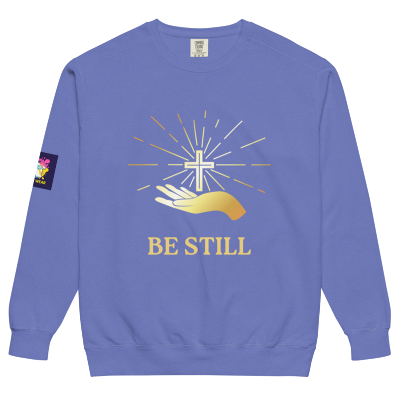 Be Still Christian Sweatshirt