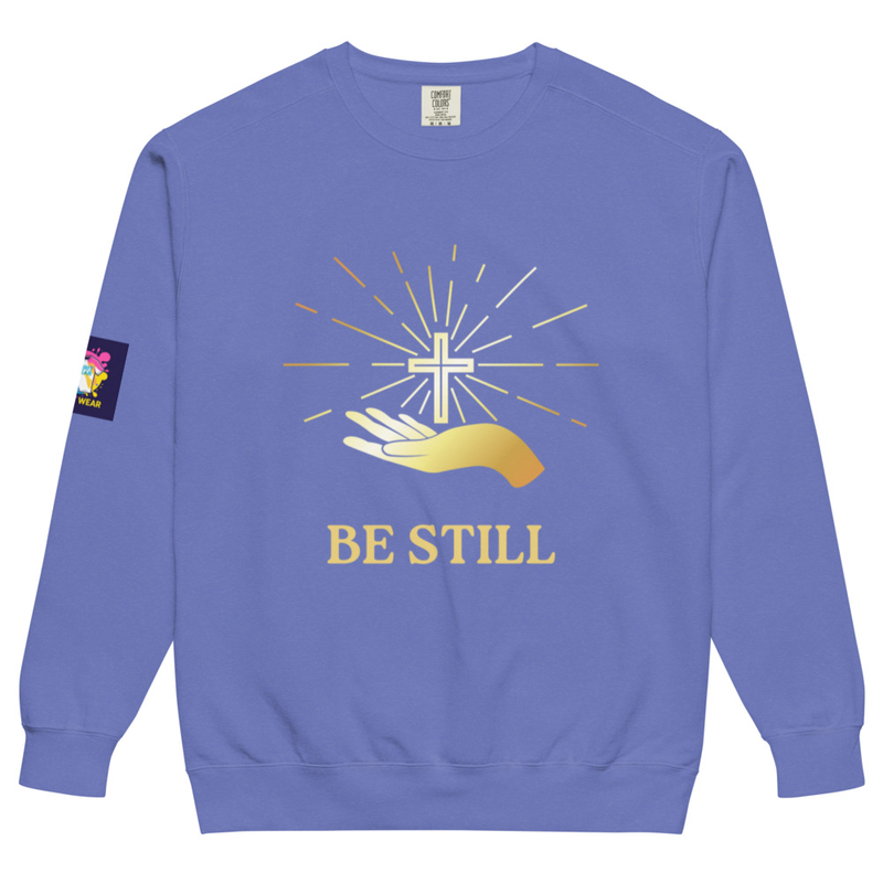 Inspirational "Be Still" Unisex Style Garment-Dyed Sweatshirt