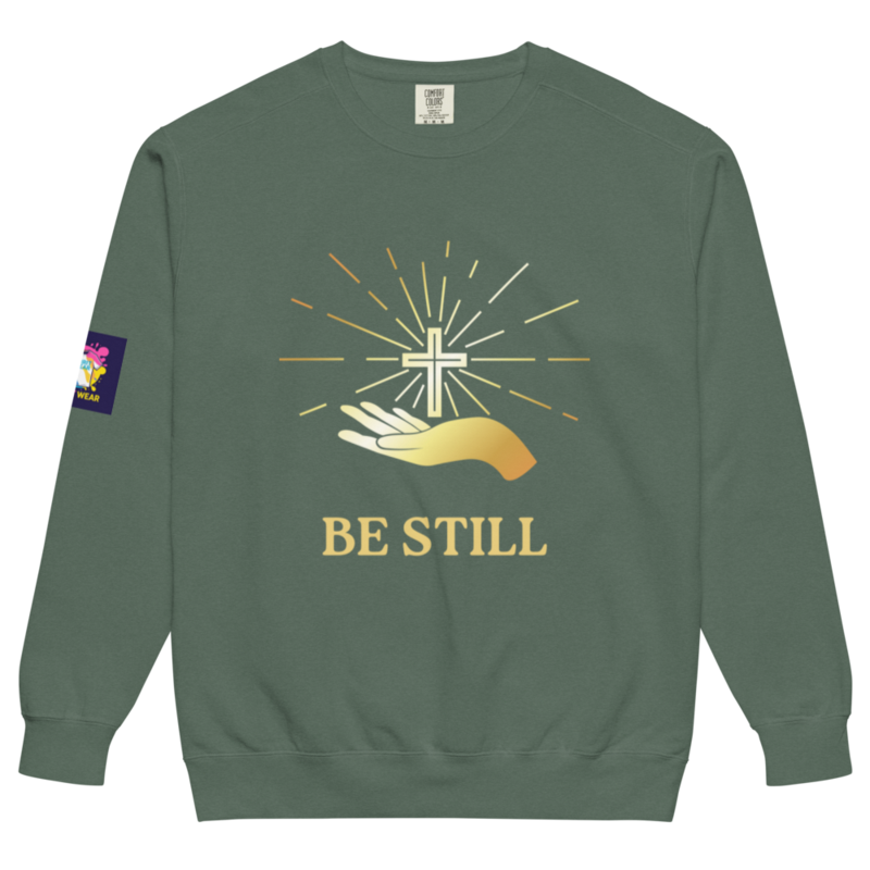 Be Still Christian Sweatshirt