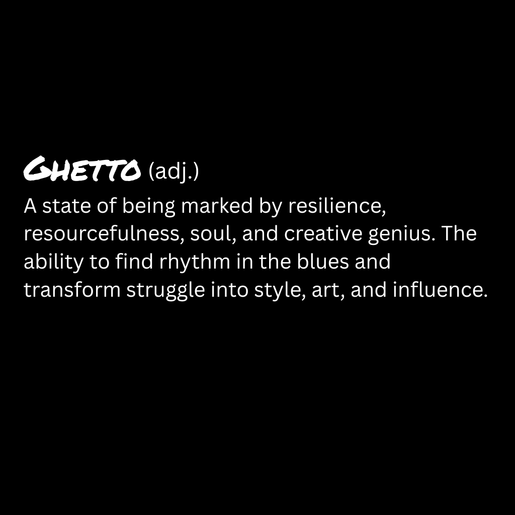 Ghetto Redefined 