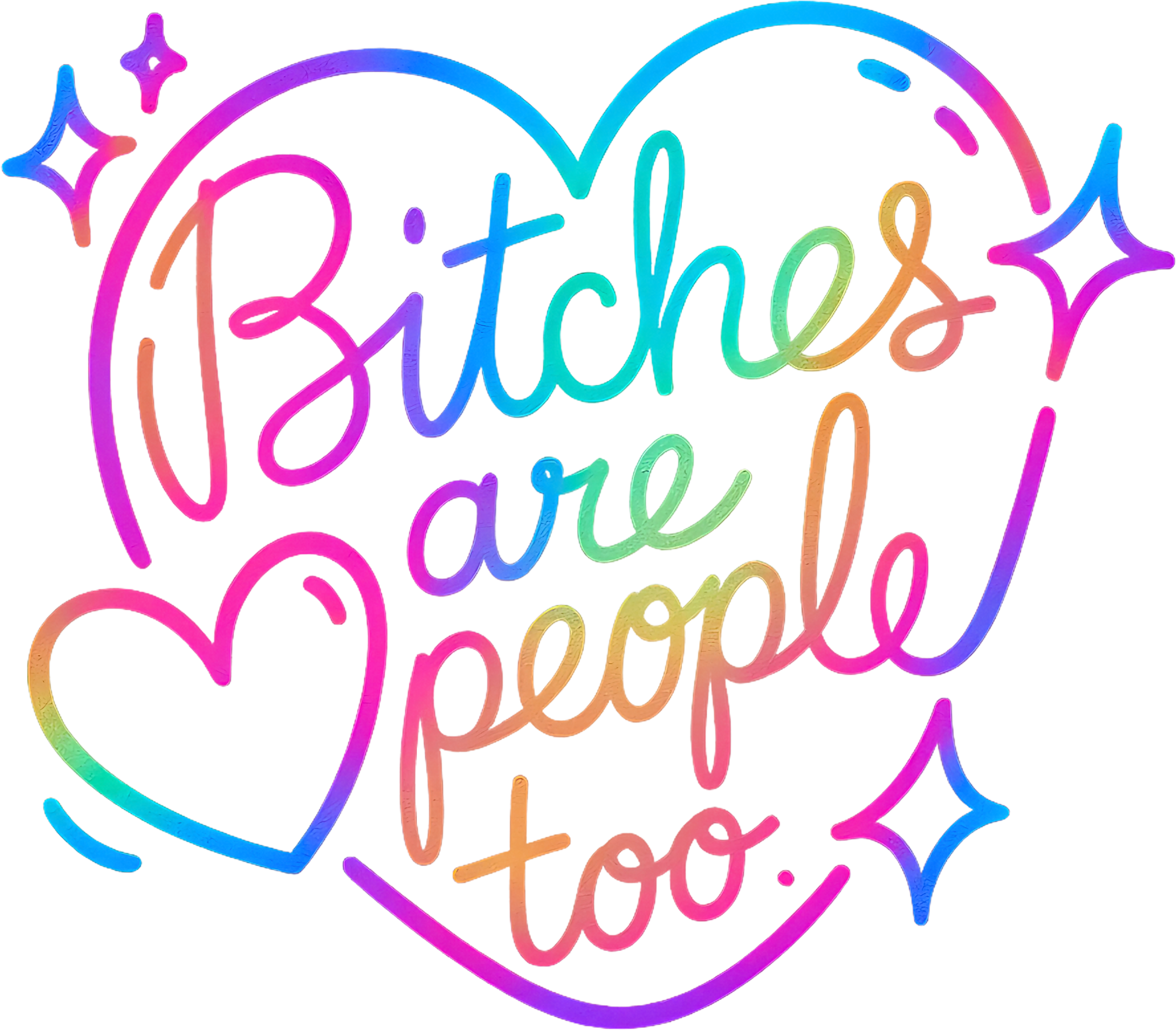 B!tches Are People Too