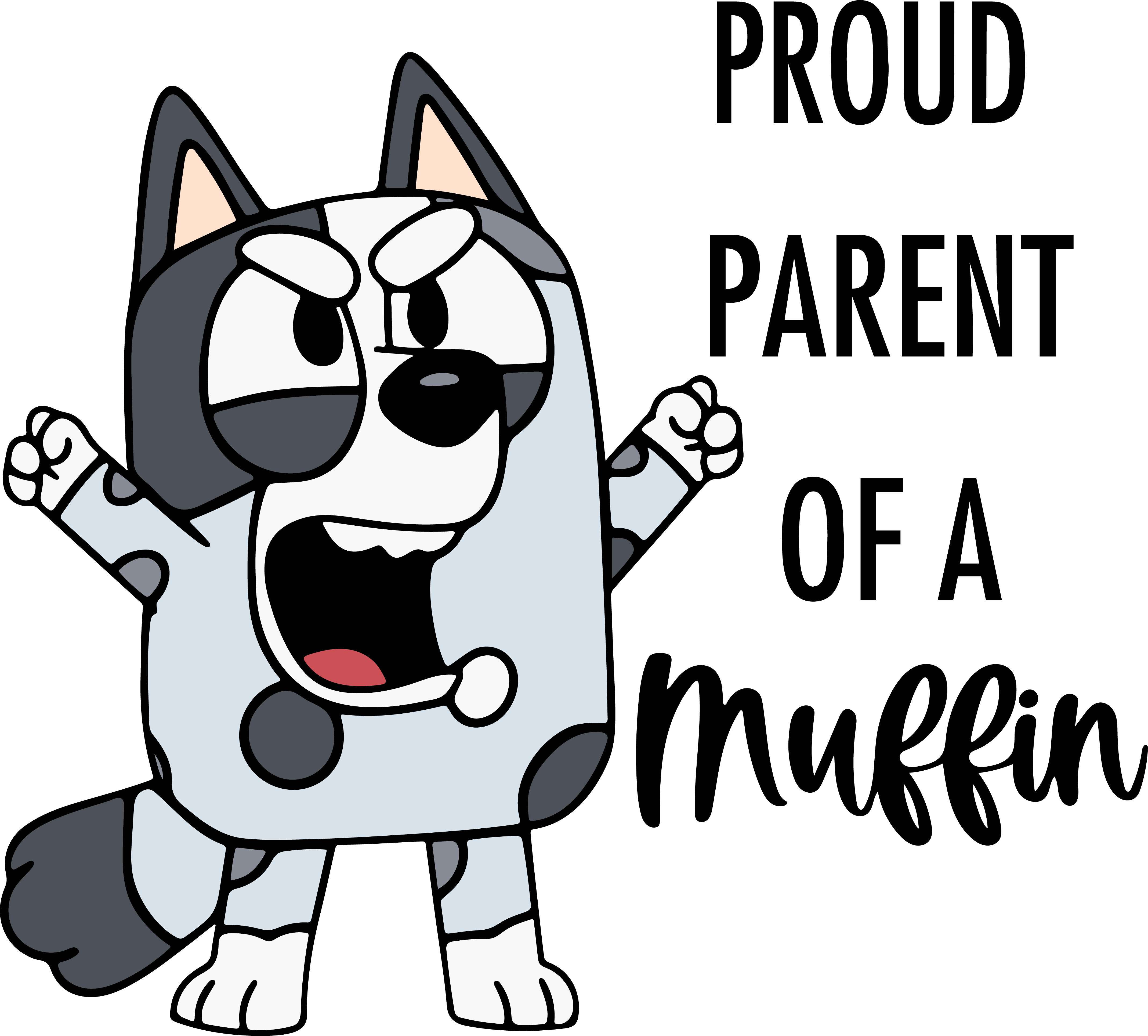 Bluey Proud Parent of a Muffin