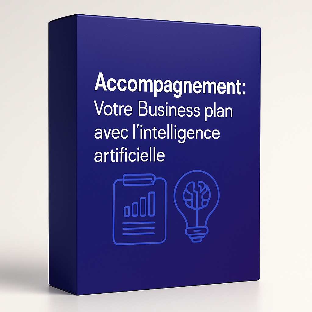 Accompagnement : Votre Business plan avec l’intelligence artificielle