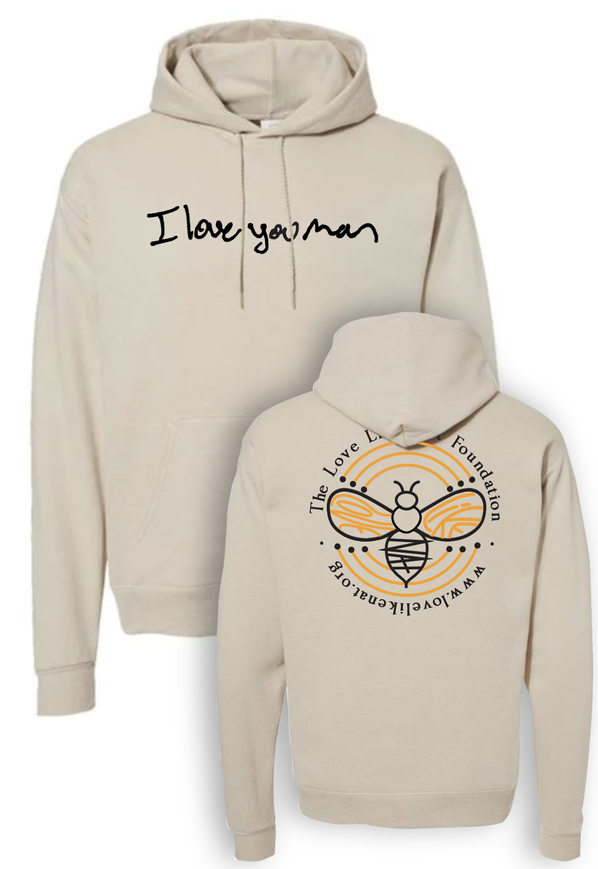 I Love You Man Hoodie - Sand