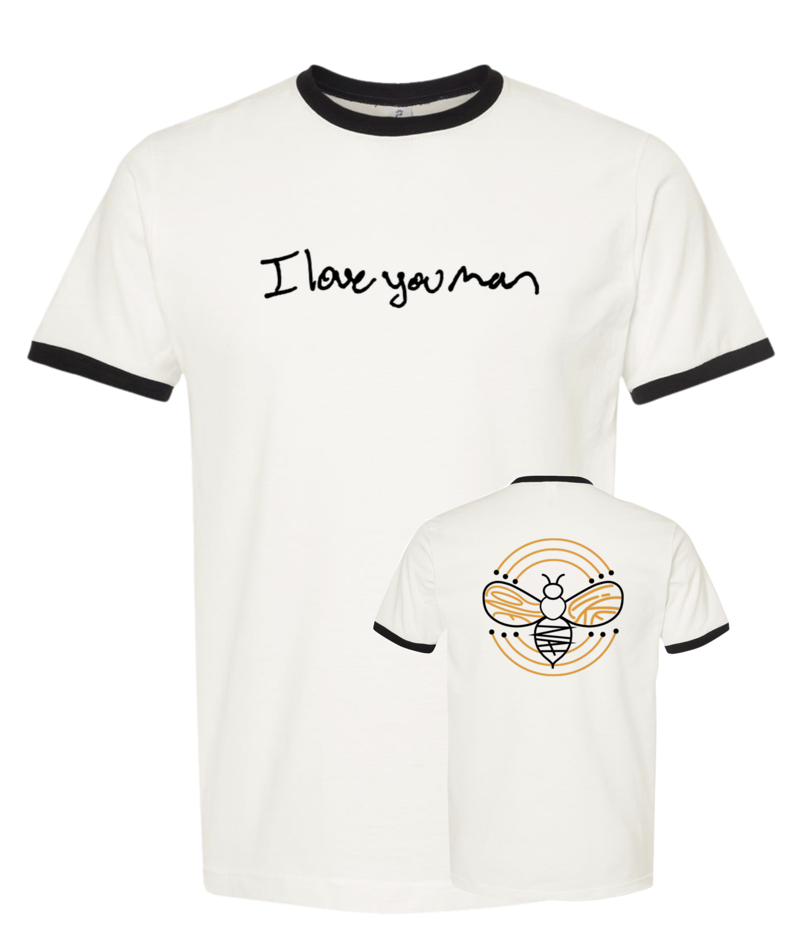 I Love You Man ringer tee