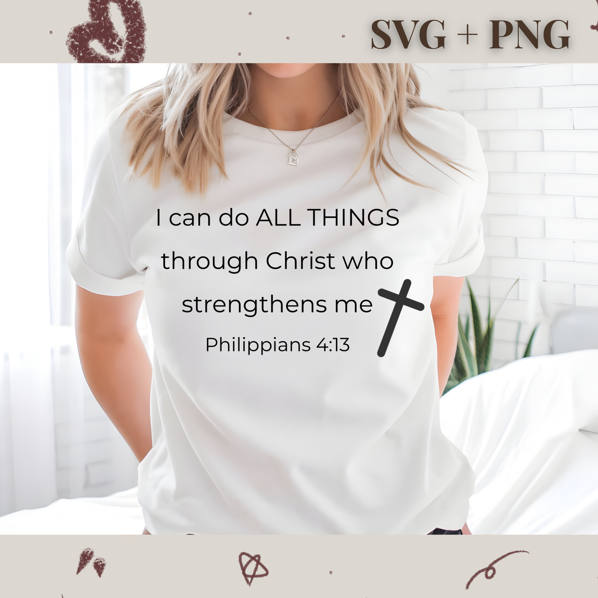 I Can Do ALL THINGS through Christ Who Strengthens Me - Philippians 4:13 SVG PNG | Religion | Religious | God | Bible Verse | Digital Download | Instant File
