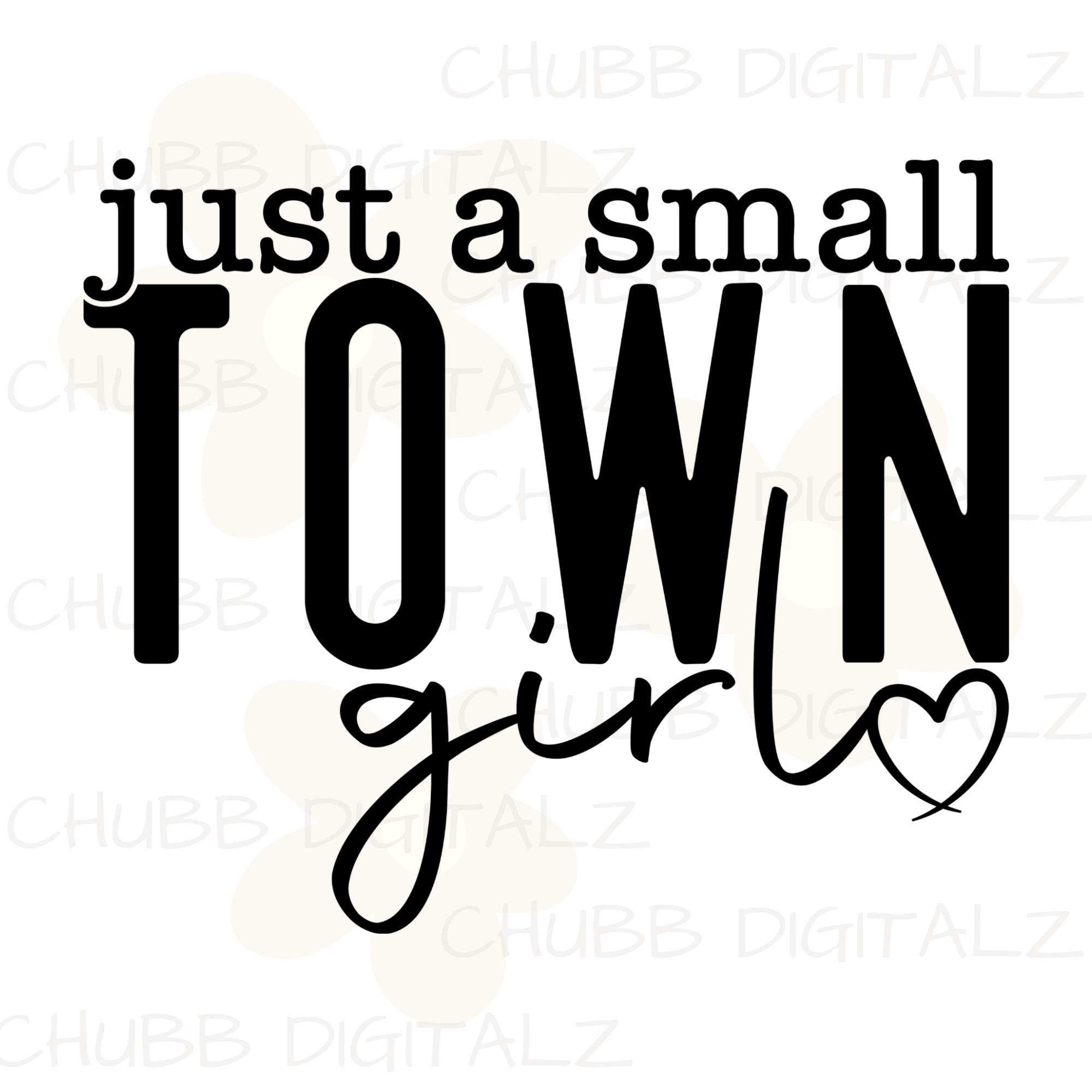 Just A Small Town Girl SVG PNG | Digital Download | Instant File
