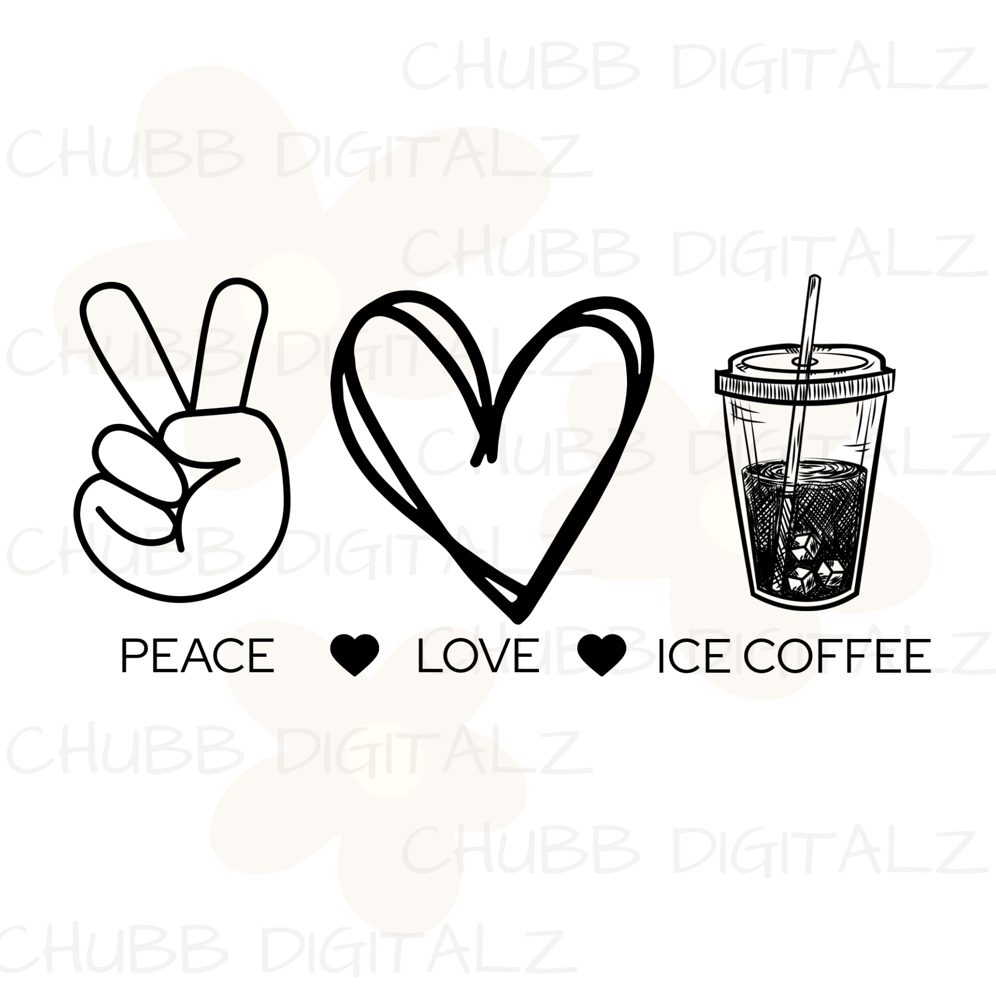 Peace Love Ice Coffee SVG PNG | Peace | Love | Coffee | Drinks | Iced Coffee | Digital Download | Instant File
