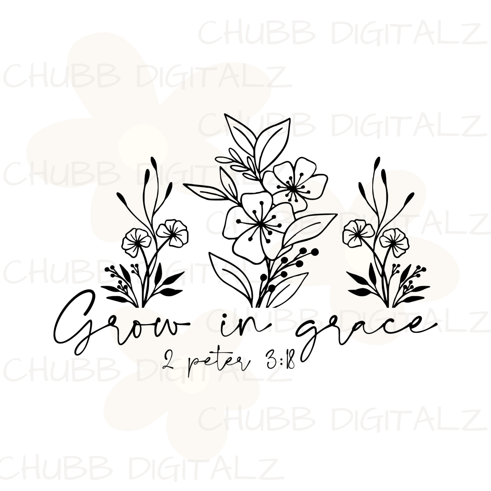 Grow In Grace - 2 Peter 3:18 SVG PNG | Religion | Religious | God | Bible Verse | Digital Download | Instant File
