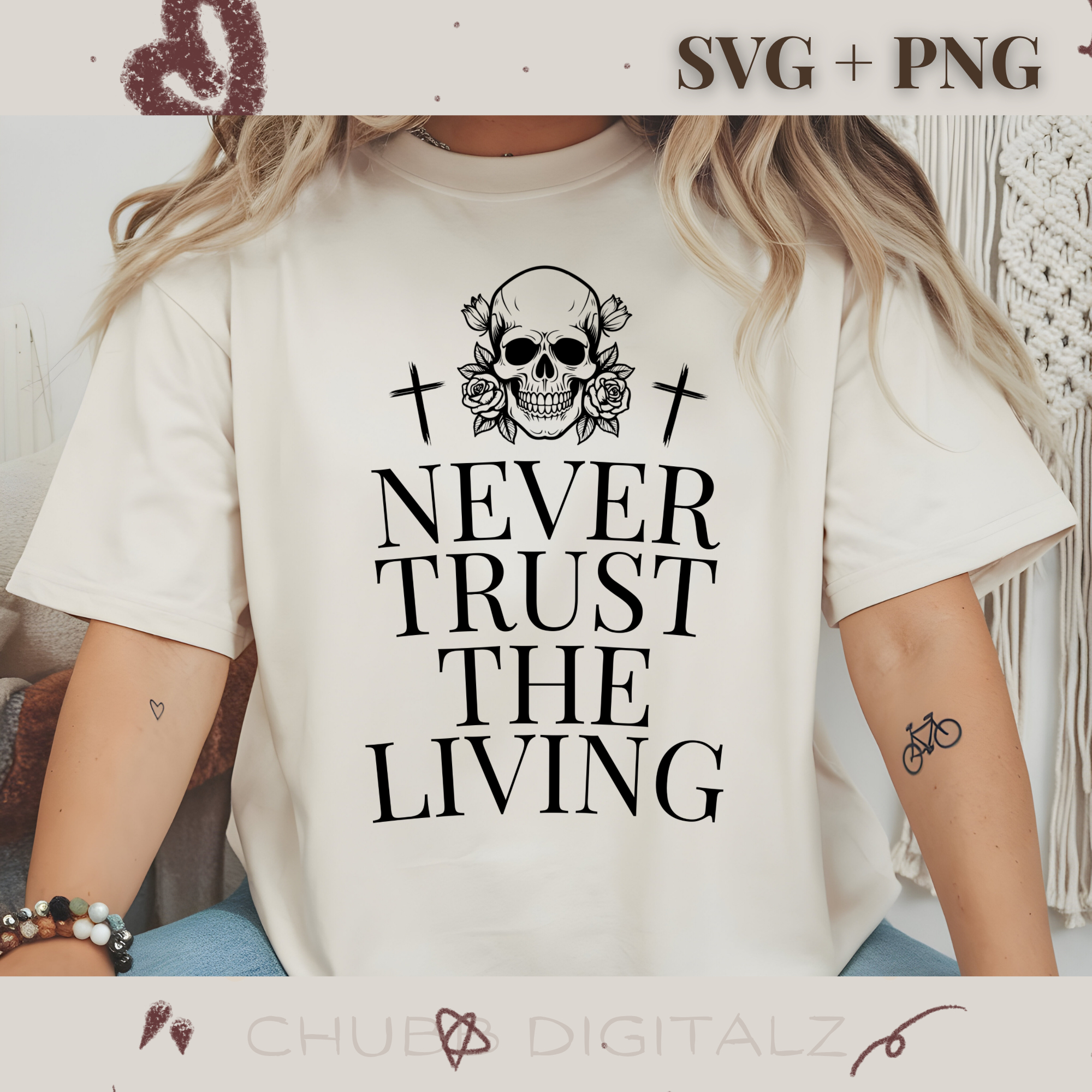 Never Trust The Living SVG PNG | Skeleton | Digital Download | Instant File