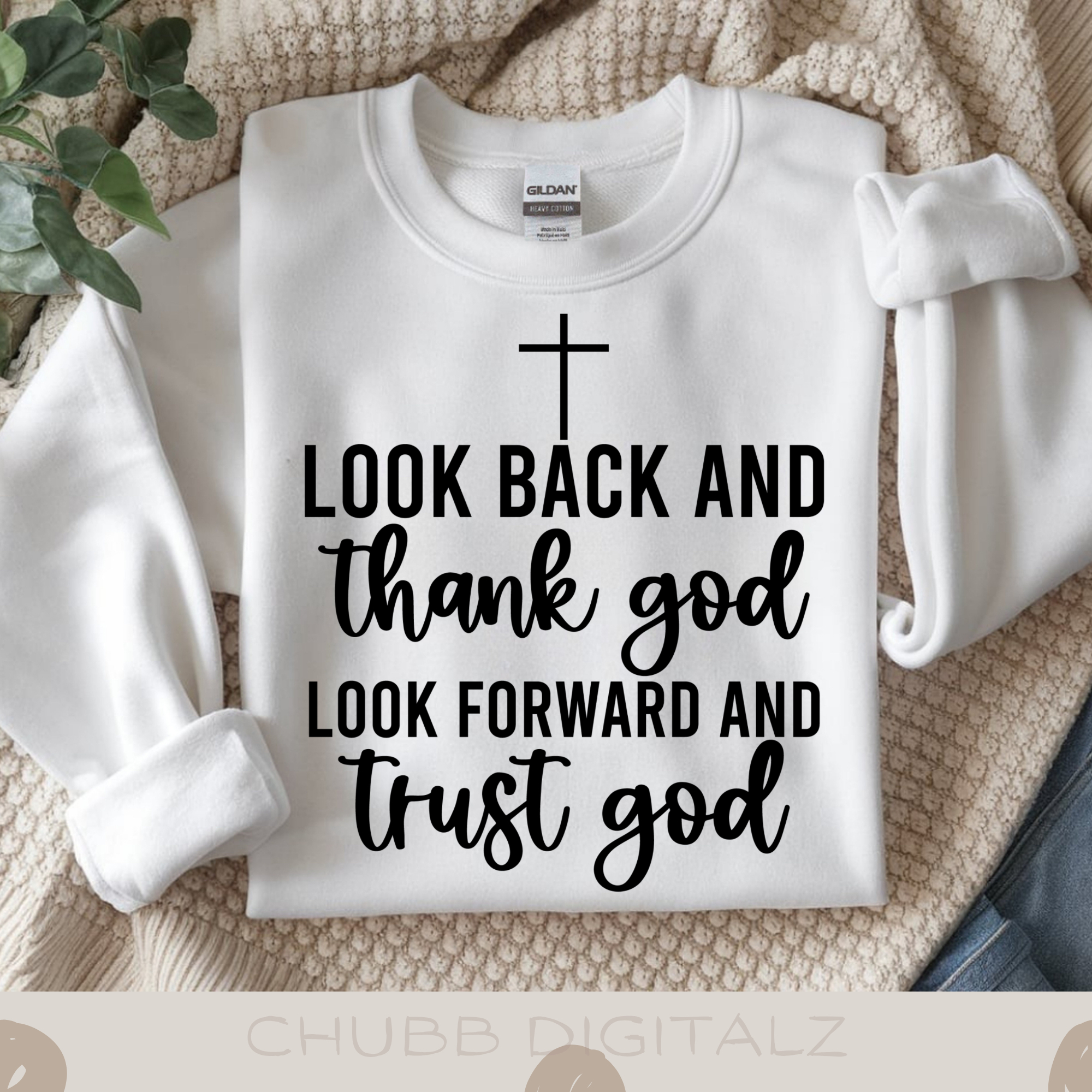 Look Back And Thank God Look Forward And Trust God SVG PNG | Religion | Religious | God | Digital Download | Instant File