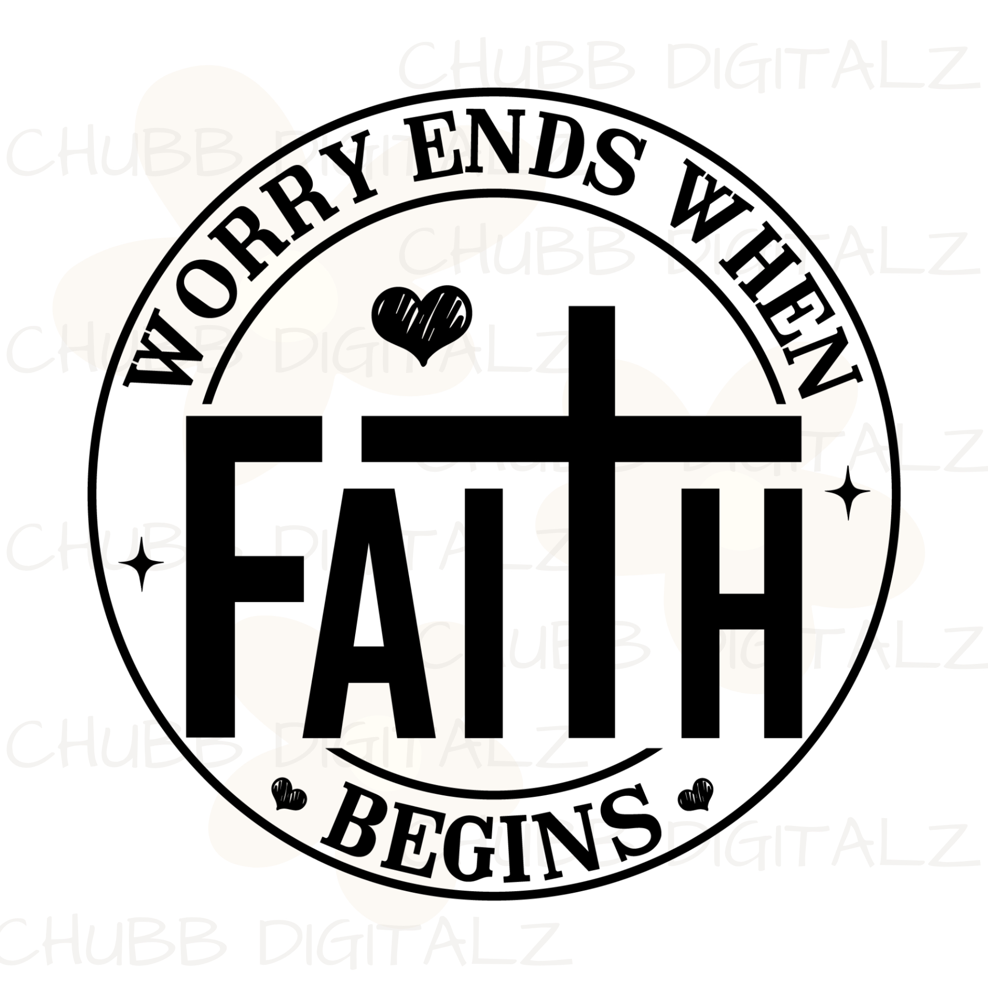 Worry Ends When Faith Begins SVG PNG | Religion | Religious | God | Digital Download | Instant File