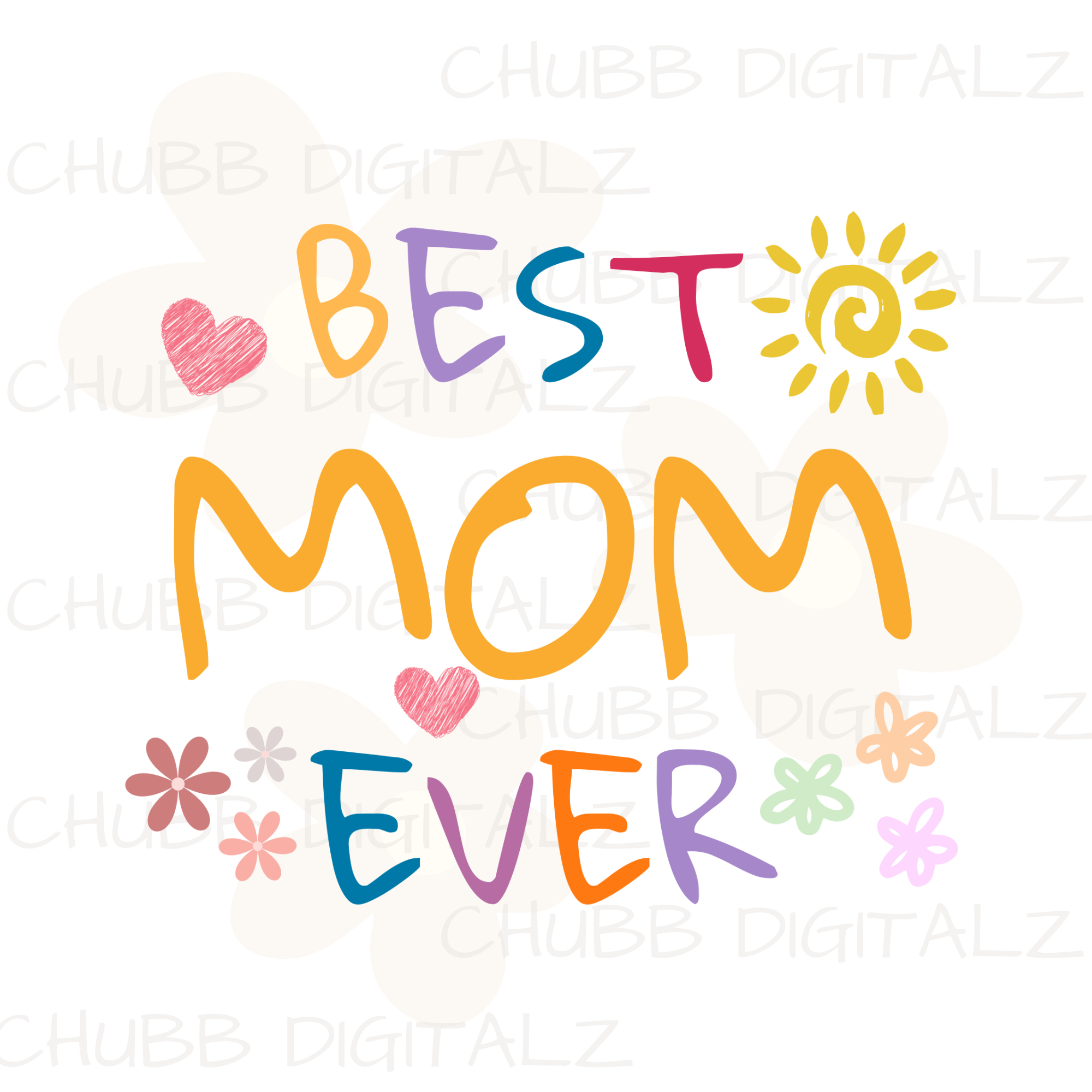 Best Mom Ever SVG PNG | Mom | Mothers Day Gift | Digital Download | Instant File