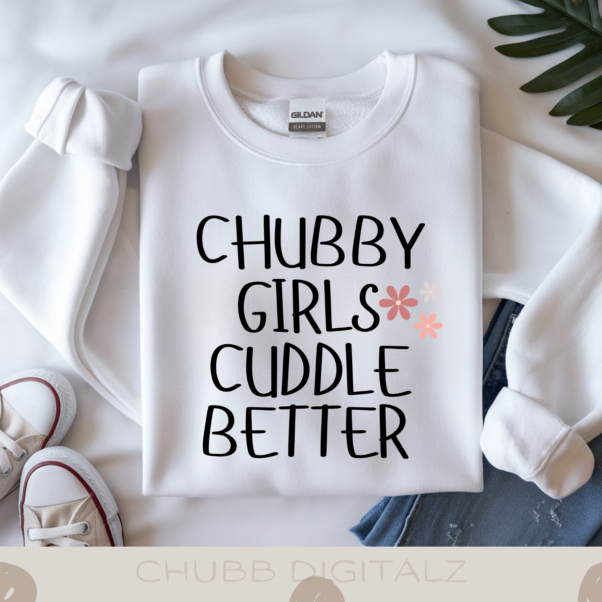 Chubby Girls Cuddle Better SVG PNG | Plus Size | Cute | Digital Download | Instant File