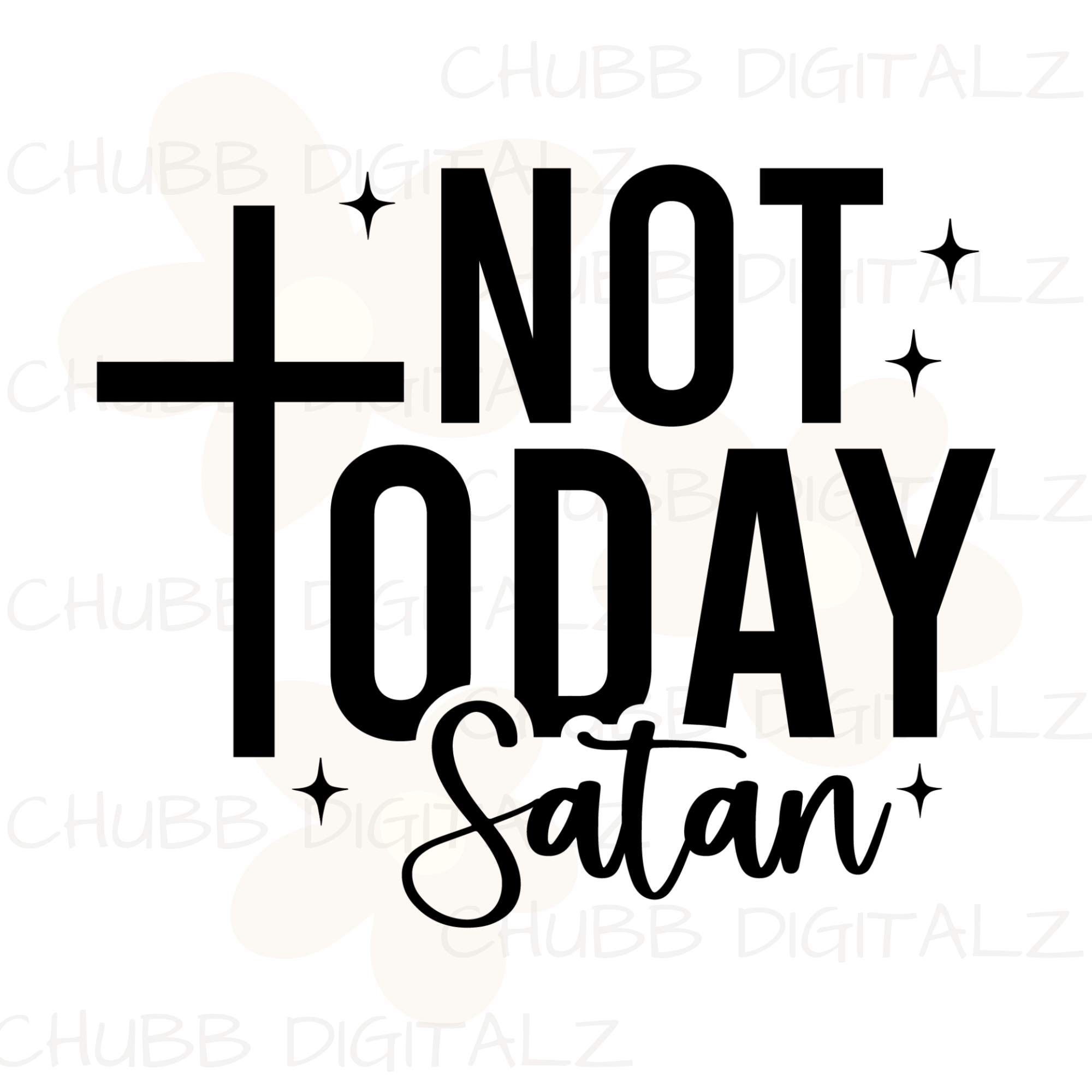 Not Today Satan SVG PNG | Religion | Religious | God | Digital Download | Instant File