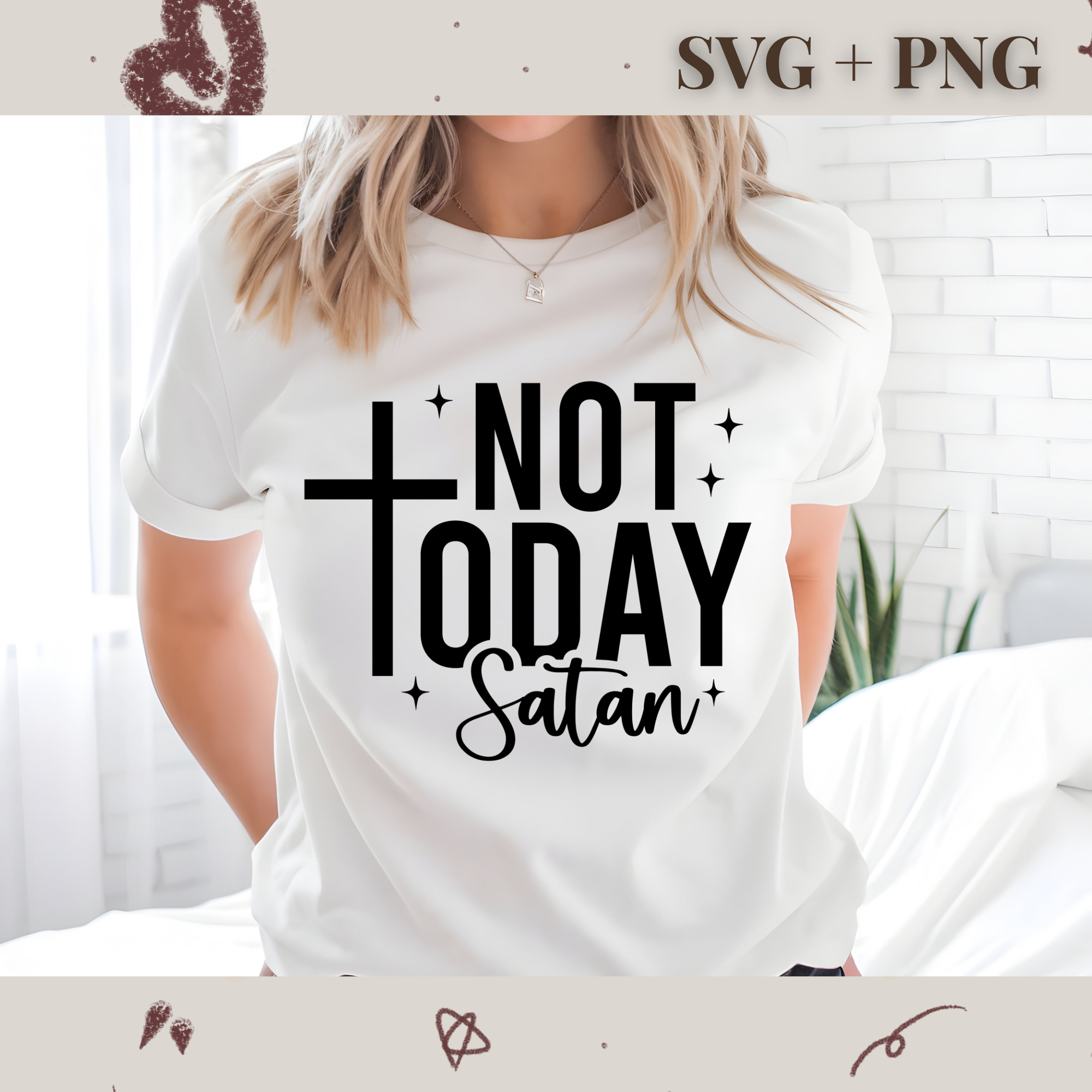 Not Today Satan SVG PNG | Religion | Religious | God | Digital Download | Instant File
