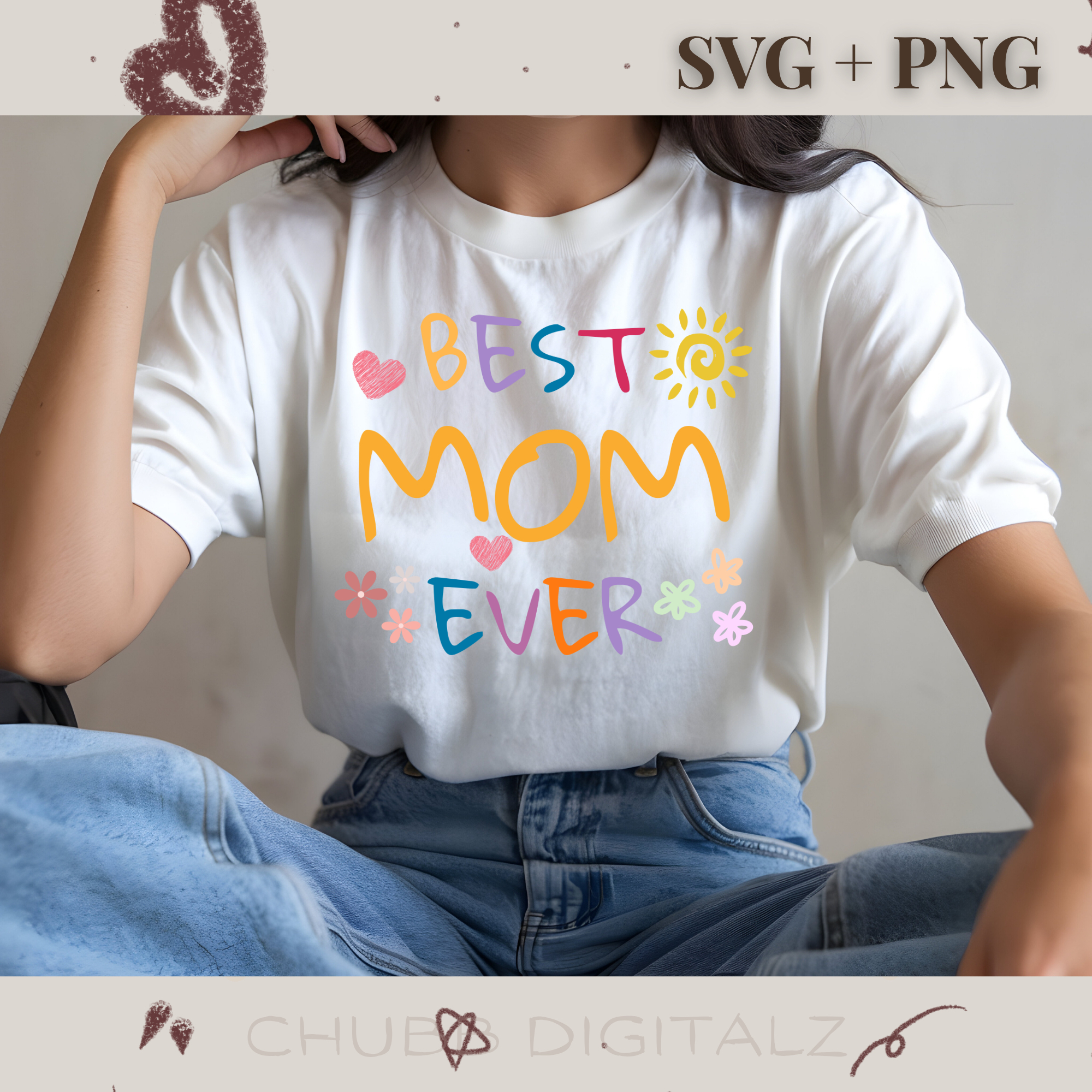 Best Mom Ever SVG PNG | Mom | Mothers Day Gift | Digital Download | Instant File