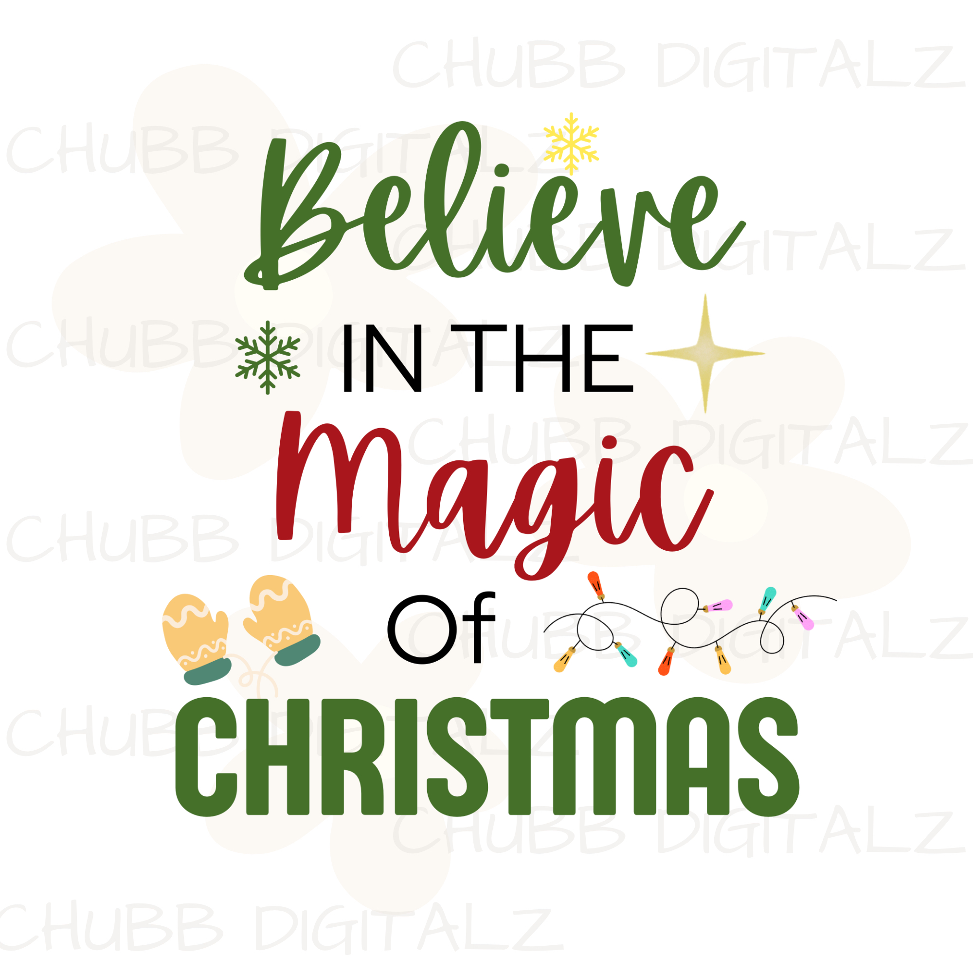 Believe In The Magic Of Christmas SVG PNG | Christmas | XMas | Digital Download | Instant File