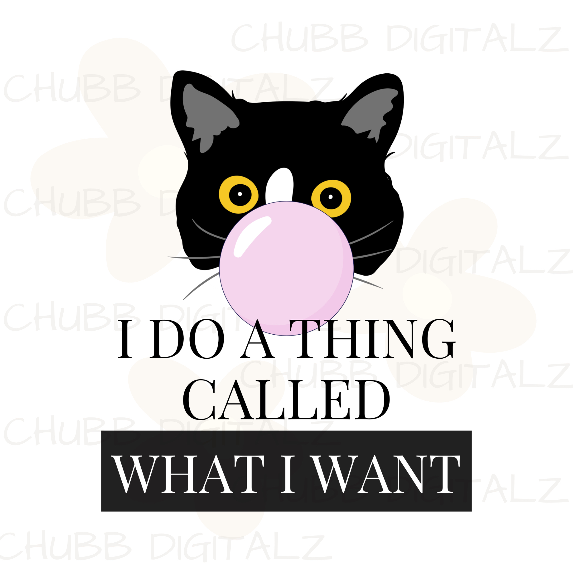 I Do A Thing Called What I Want SVG PNG | Cute | Digital Download | Instant File