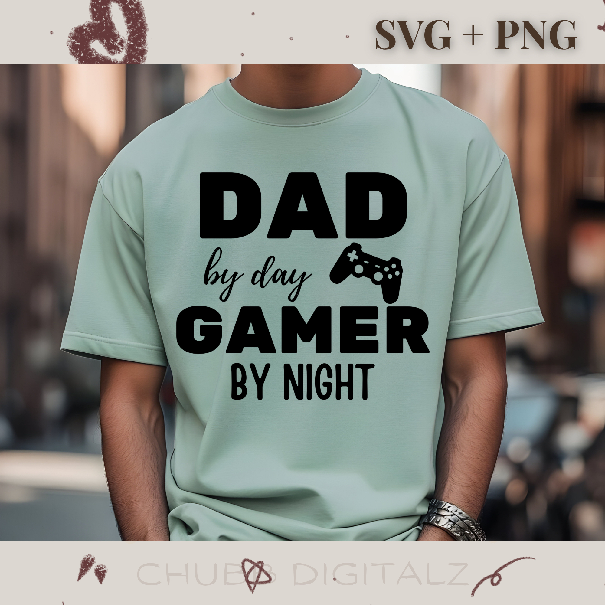 DAD by day GAMER by night SVG PNG | Dad | Father | Fathers Day Gift | Digital Download | Instant File