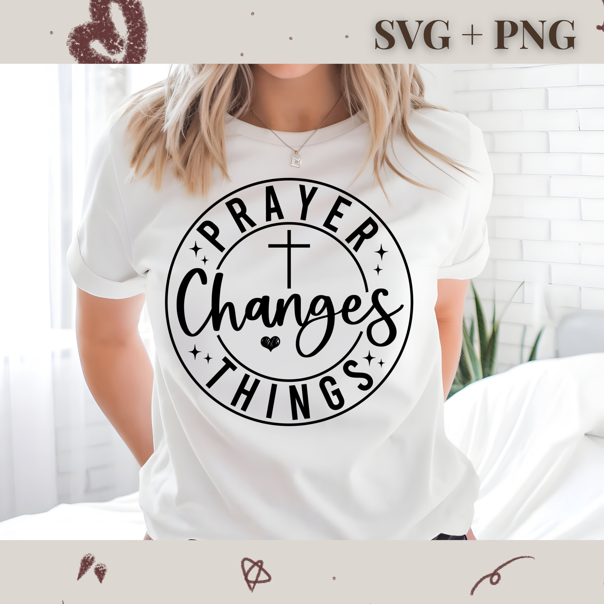 Prayer Changes Things SVG PNG | Religion | Religious | God | Digital Download | Instant File