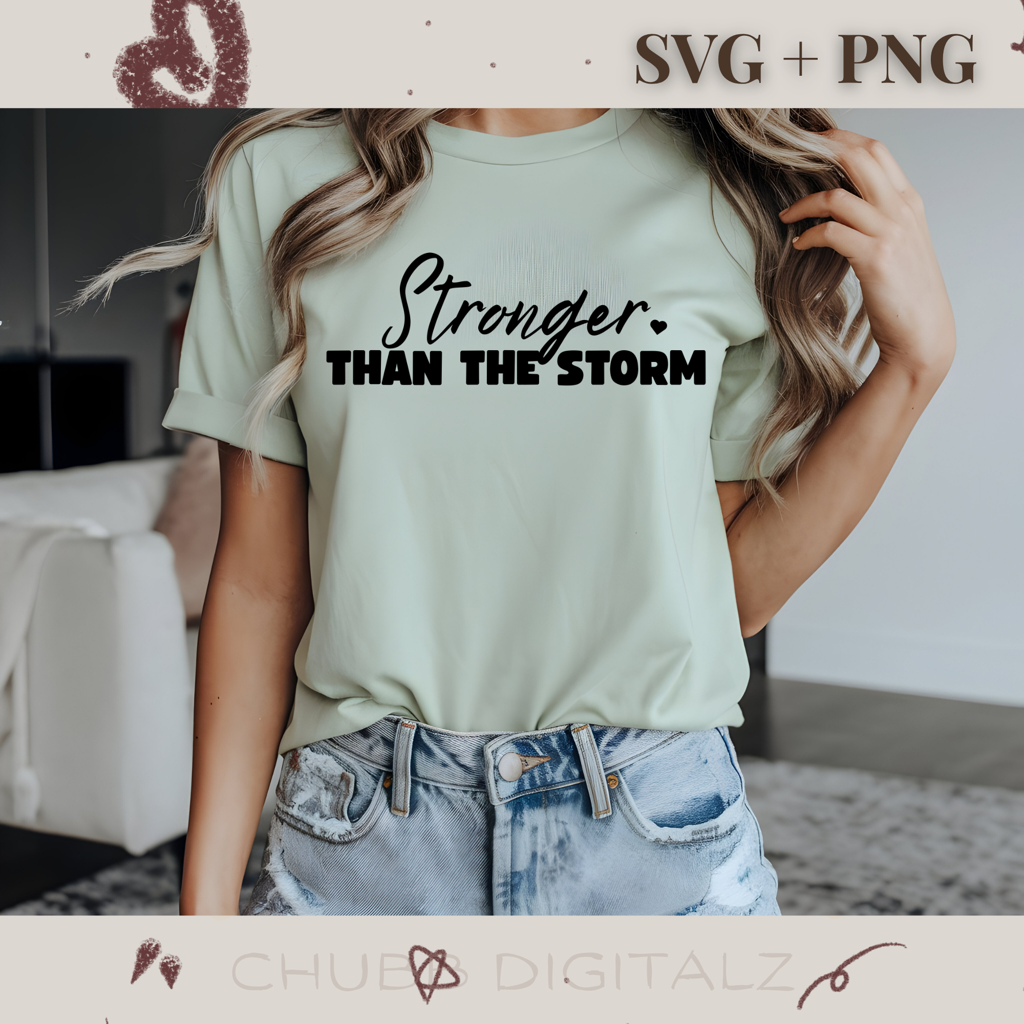 Stronger Than The Storm SVG PNG | Motivational | Inspirational | Digital Download | Instant File