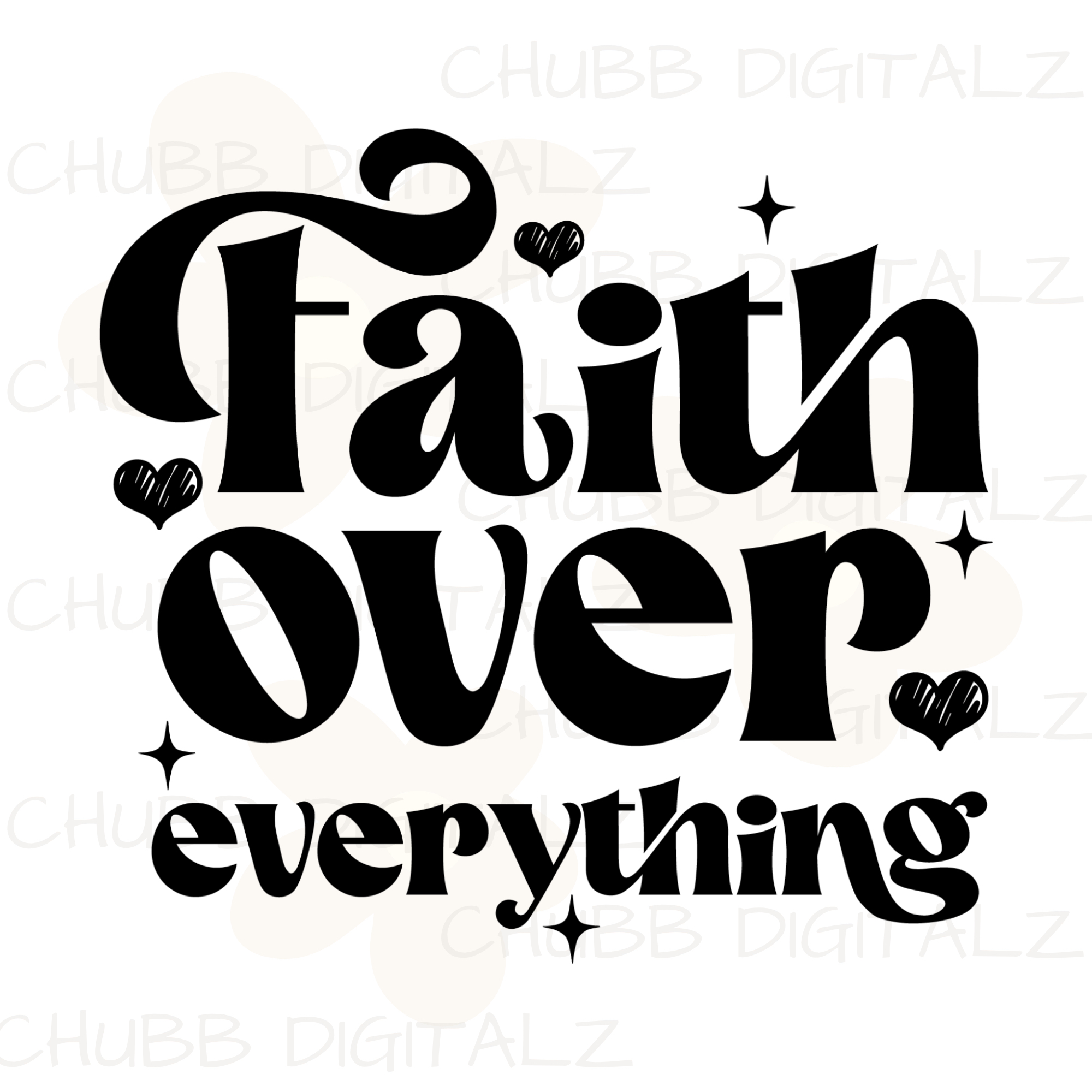 Faith Over Everything SVG PNG | Religion | Religious | God | Digital Download | Instant File