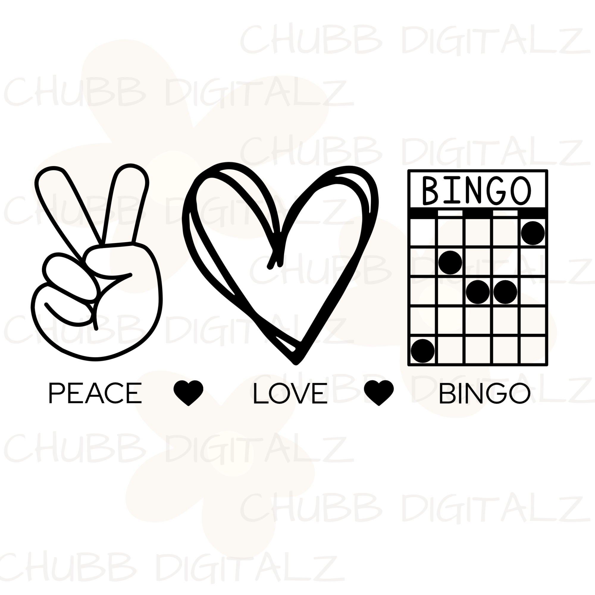 Peace Love Bingo SVG PNG | Peace | Love | Bingo | Digital Download | Instant File