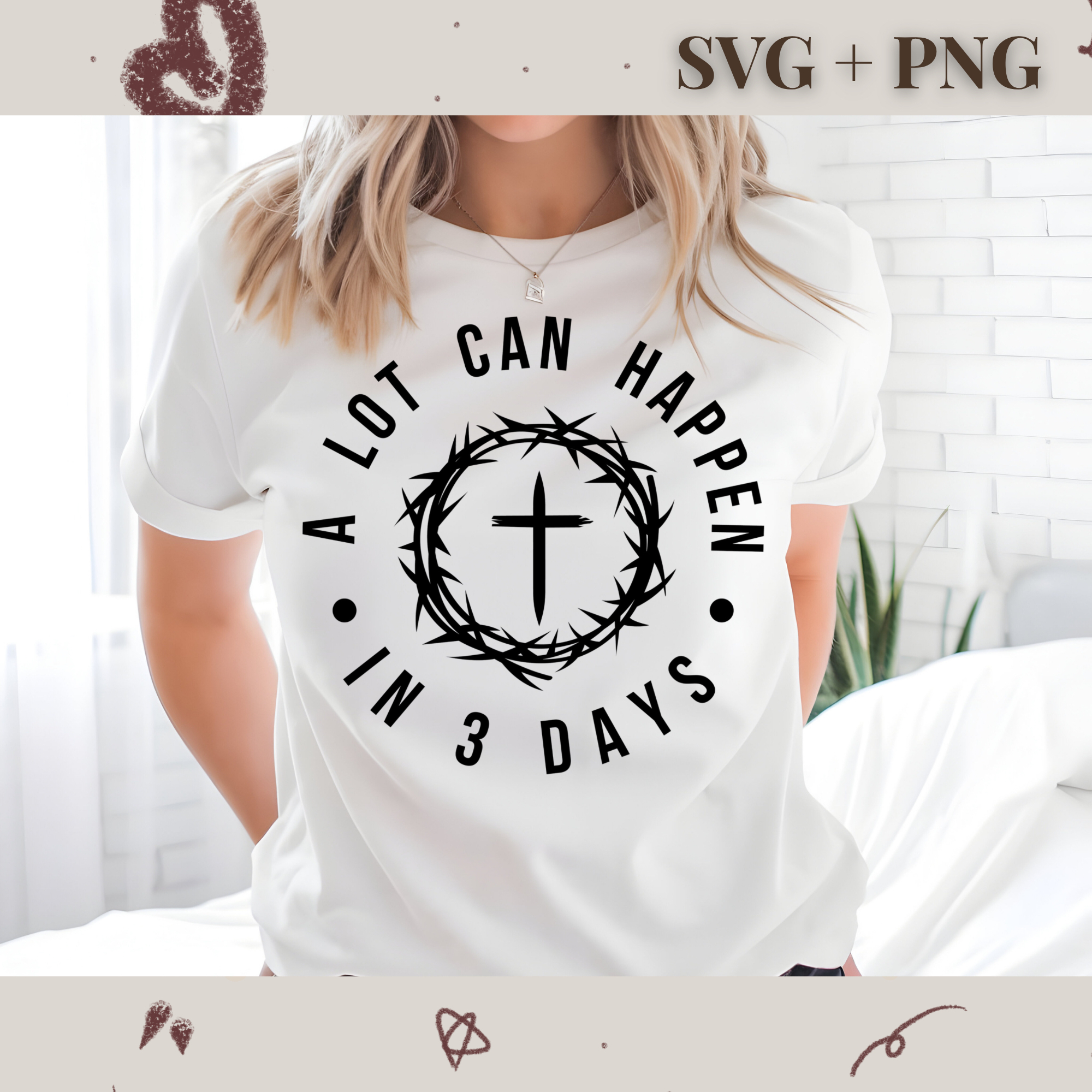 A Lot Can Happen In 3 Days SVG PNG | Religion | Religious | God | Resurrection | Digital Download | Instant File
