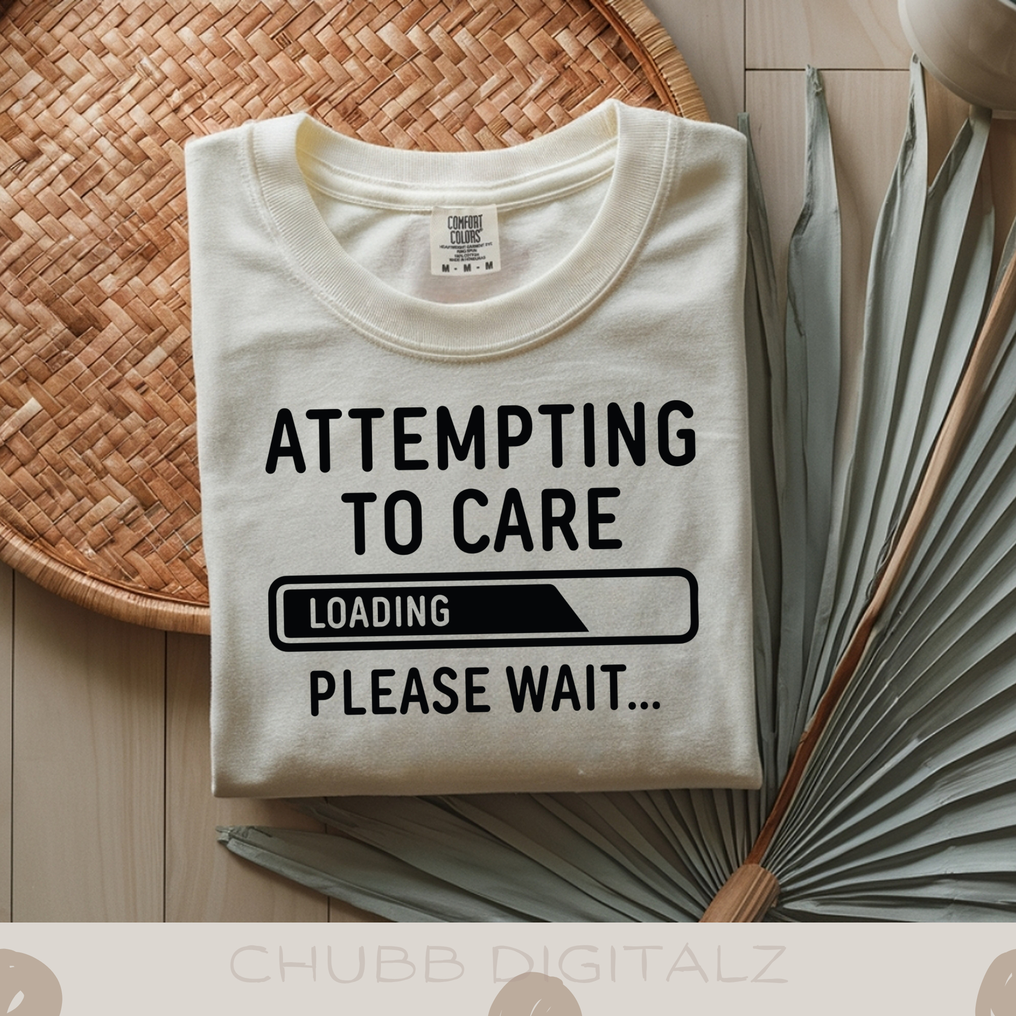 Attempting To Care Loading Please Wait SVG PNG | Sarcasm | Digital Download | Instant File