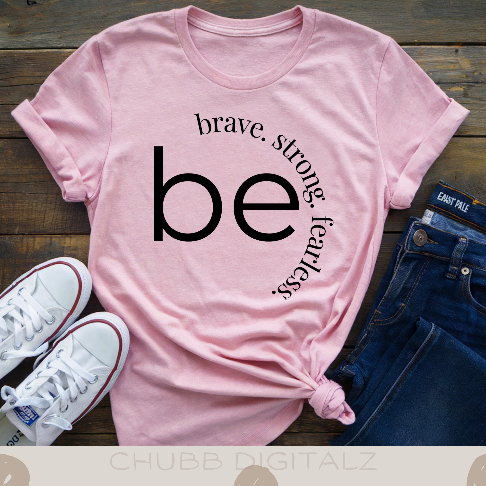 Be Brave Strong Fearless SVG PNG | Motivational | Inspirational | Digital Download | Instant File