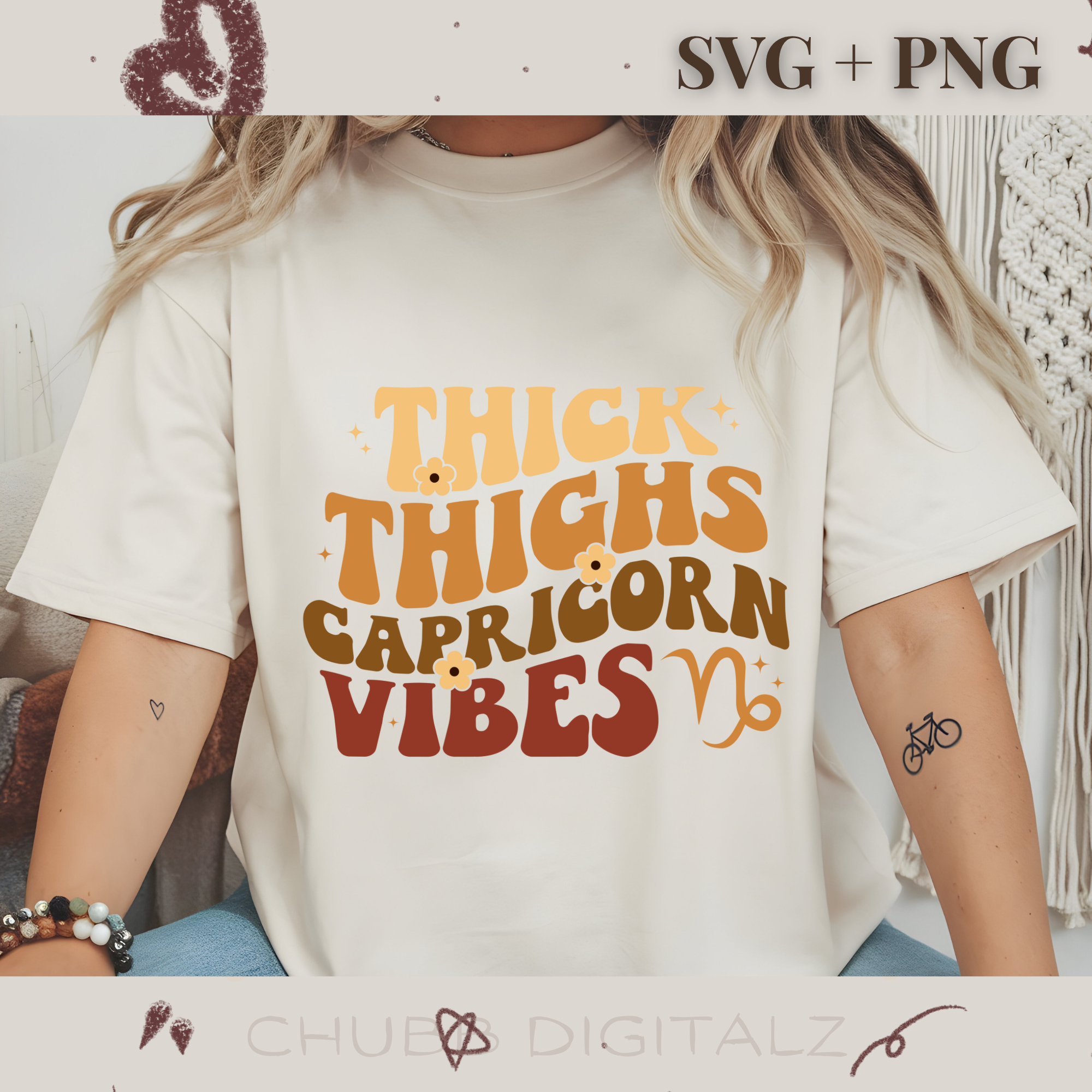 Thick Thighs Capricorn Vibes SVG PNG | Capricorn | Astrology | Digital Download | Instant File