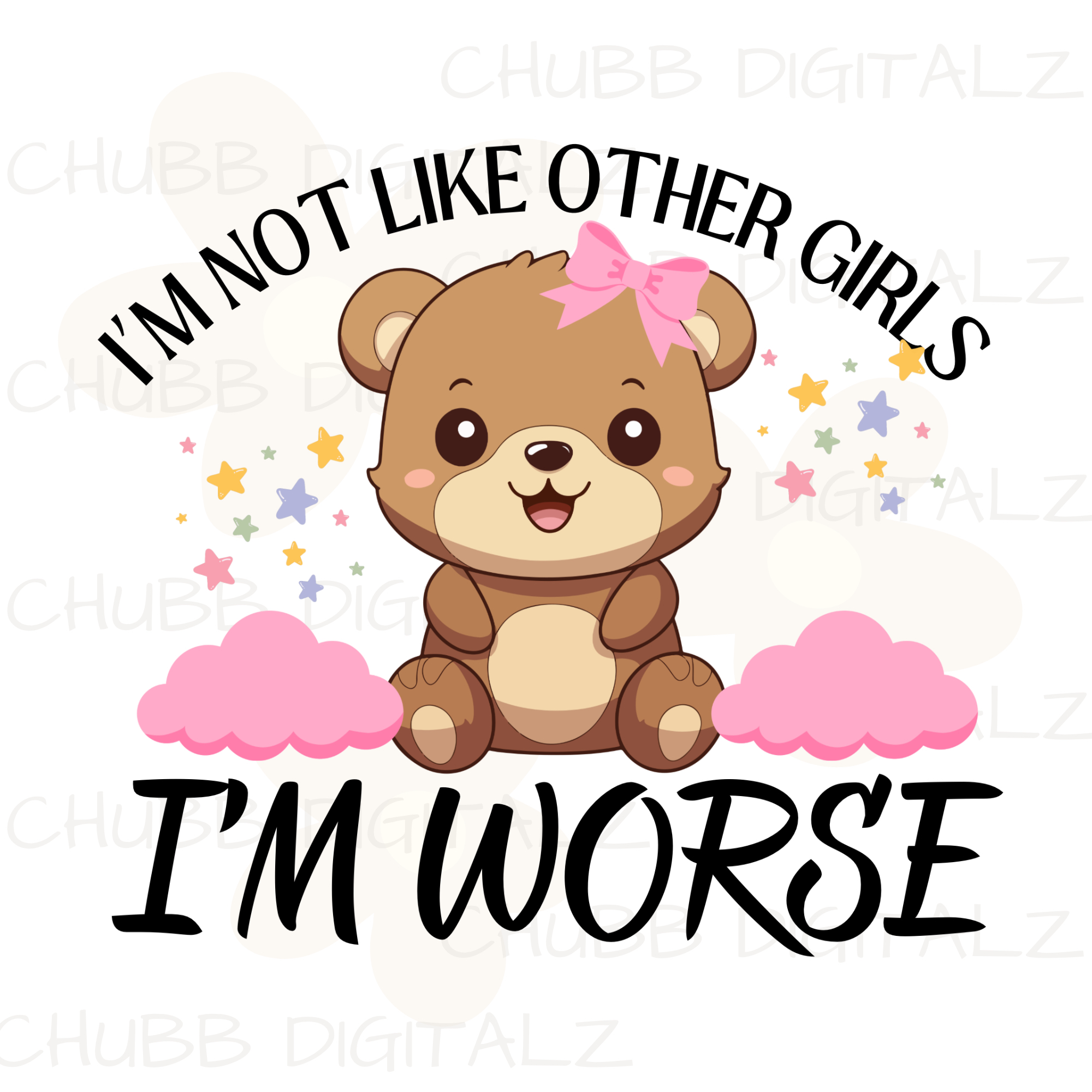 I’m Not Like Other Girls I’M WORSE SVG PNG | Cute | Digital Download | Instant File