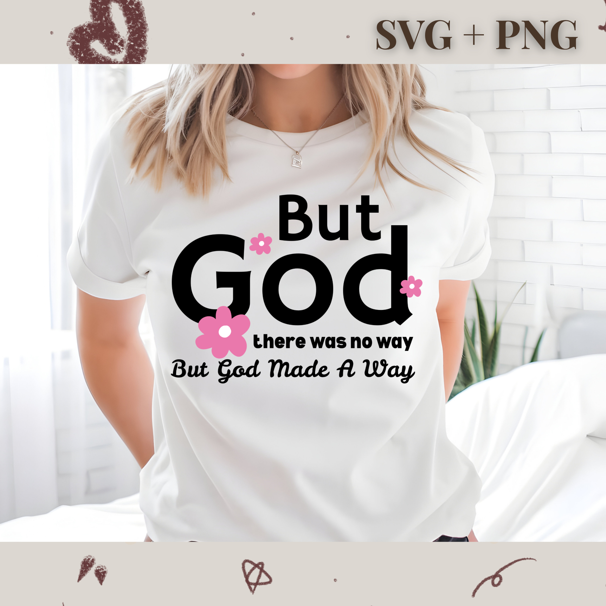But GOD There Wad No Way But GOD Made A Way SVG PNG | Religion | Religious | God | Digital Download | Instant File