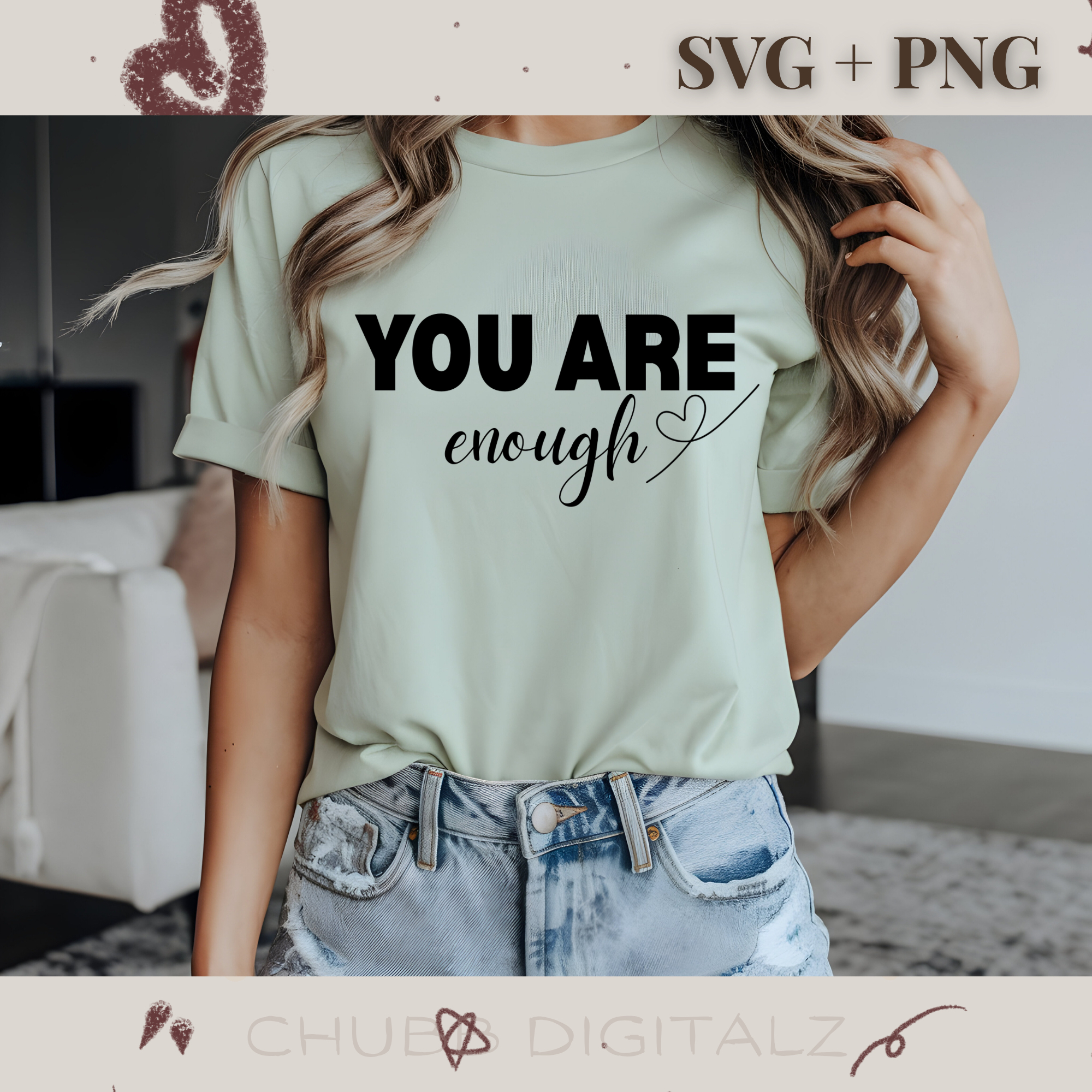 You Are Enough SVG PNG | Motivational | Inspirational | Digital Download | Instant File