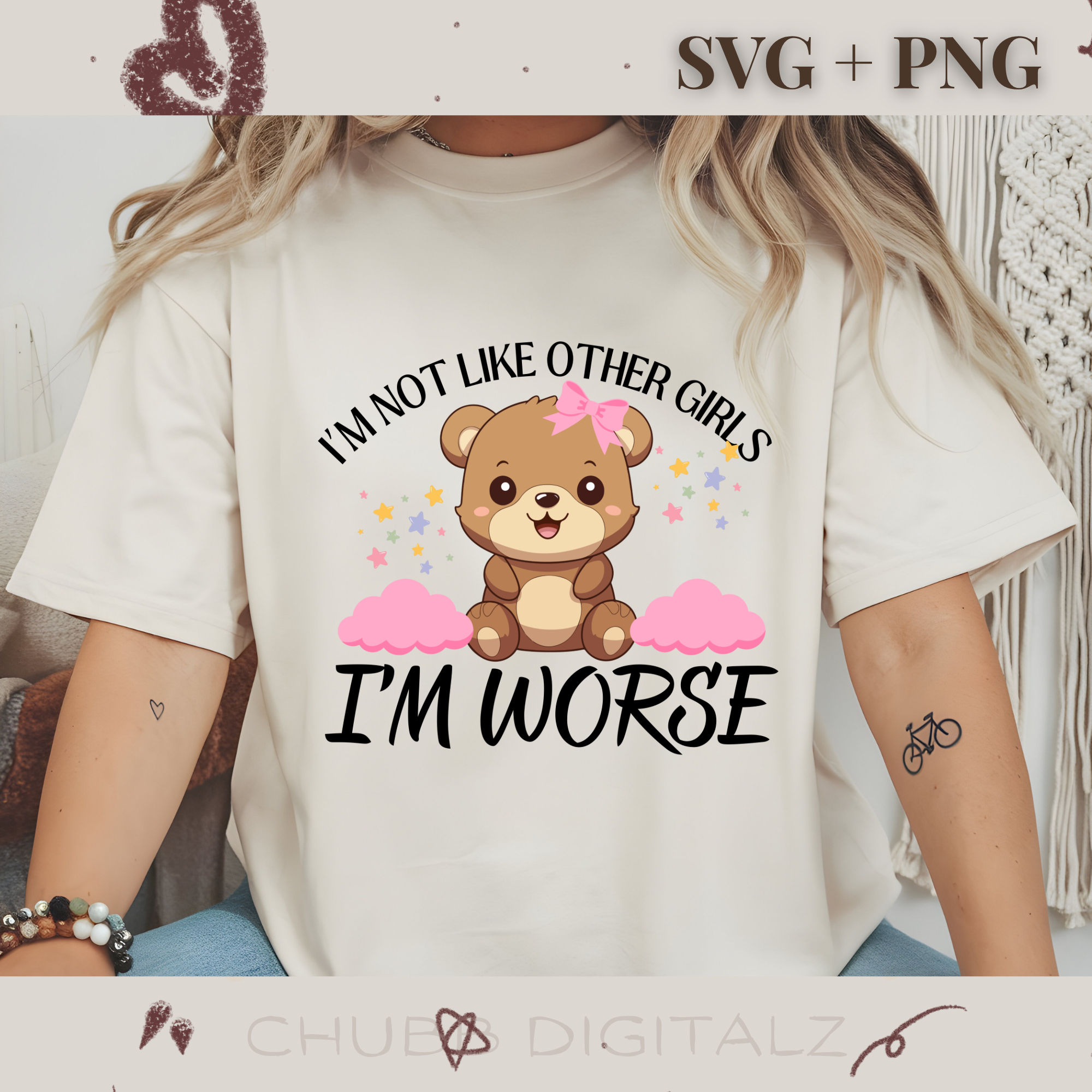I’m Not Like Other Girls I’M WORSE SVG PNG | Cute | Digital Download | Instant File