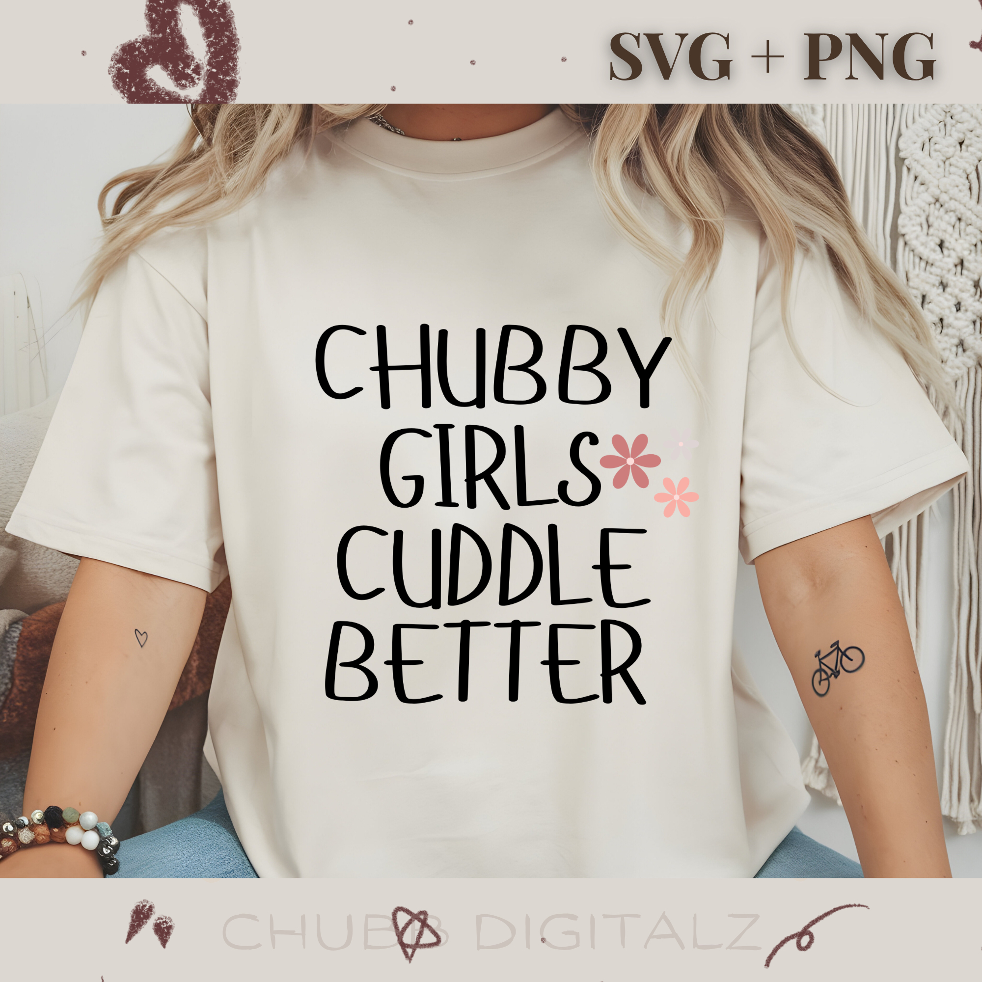 Chubby Girls Cuddle Better SVG PNG | Plus Size | Cute | Digital Download | Instant File