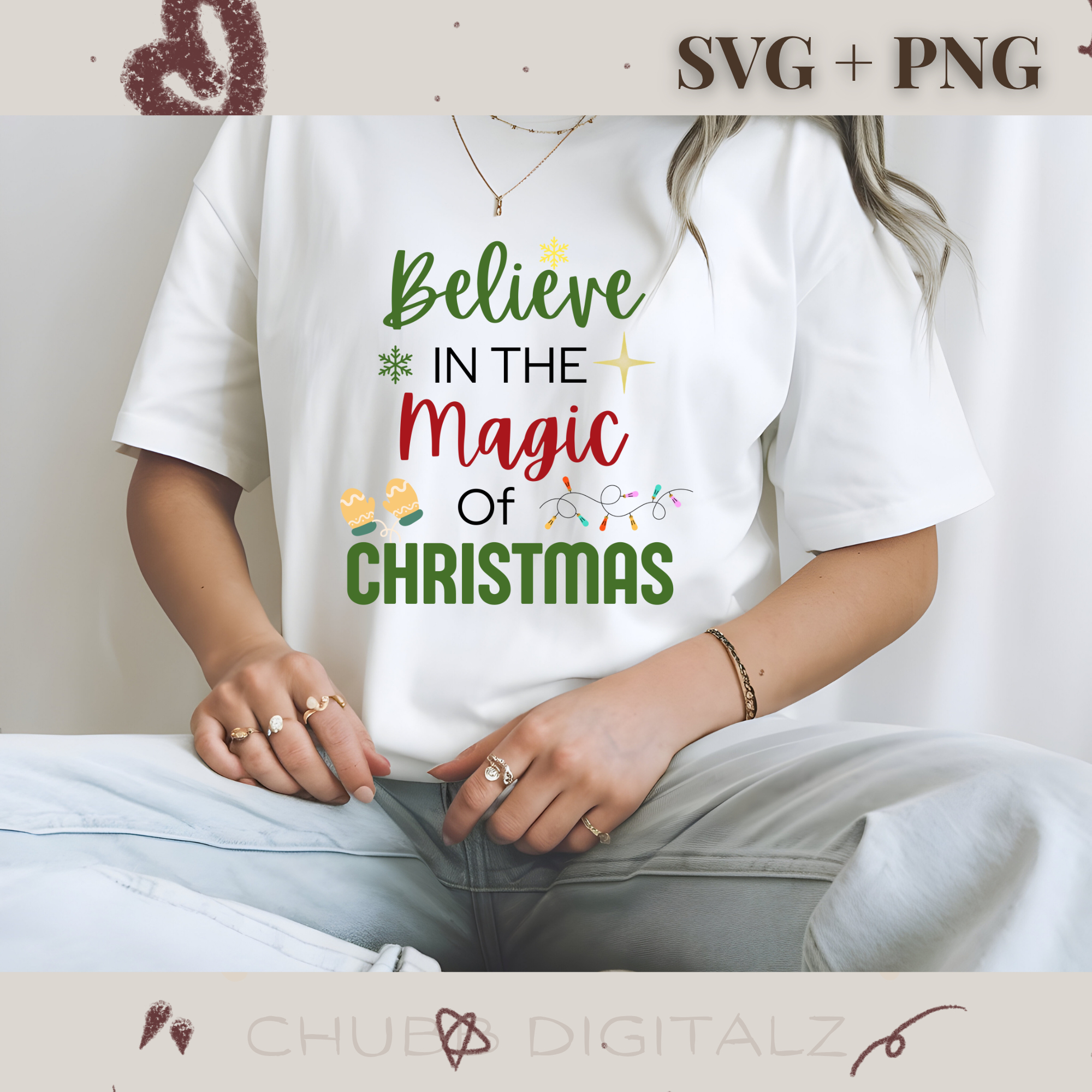 Believe In The Magic Of Christmas SVG PNG | Christmas | XMas | Digital Download | Instant File
