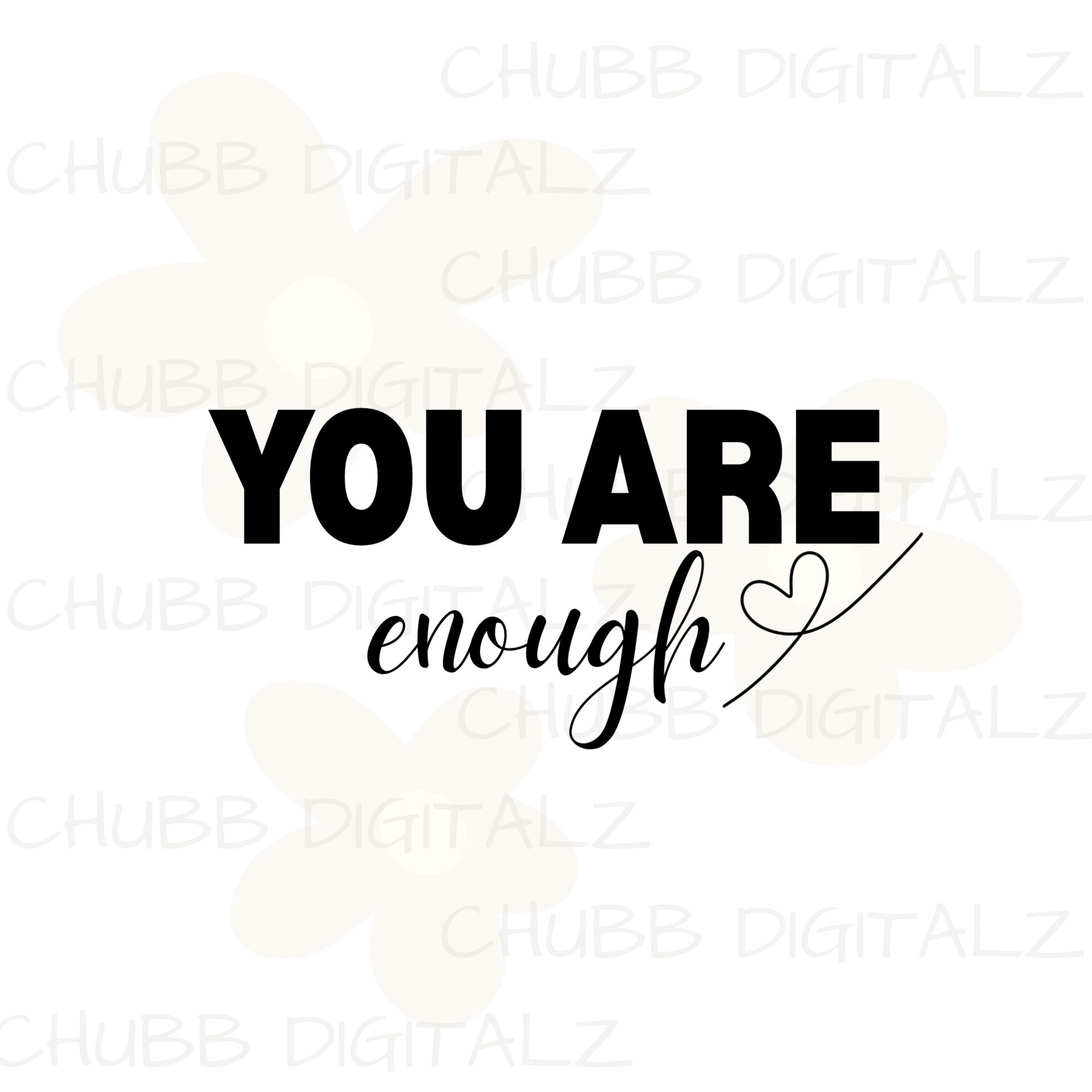 You Are Enough SVG PNG | Motivational | Inspirational | Digital Download | Instant File