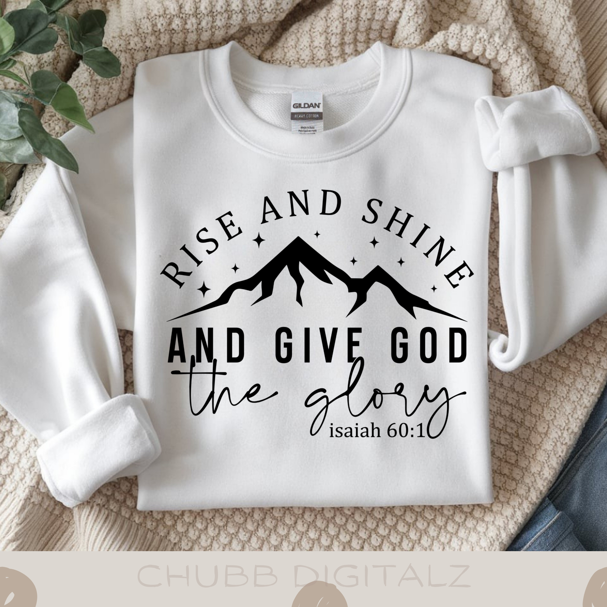 Rise And Shine And Give God The Glory - Isaiah 60:1 SVG PNG | Religion | Religious | God | Bible Verse | Digital Download | Instant File