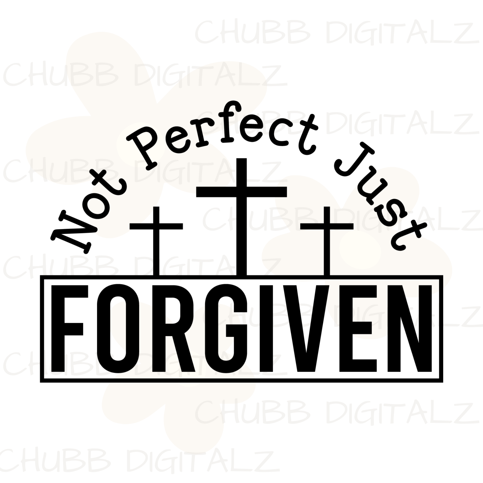 Not Perfect Just Forgiven SVG PNG | Religion | Religious | God | Digital Download | Instant File