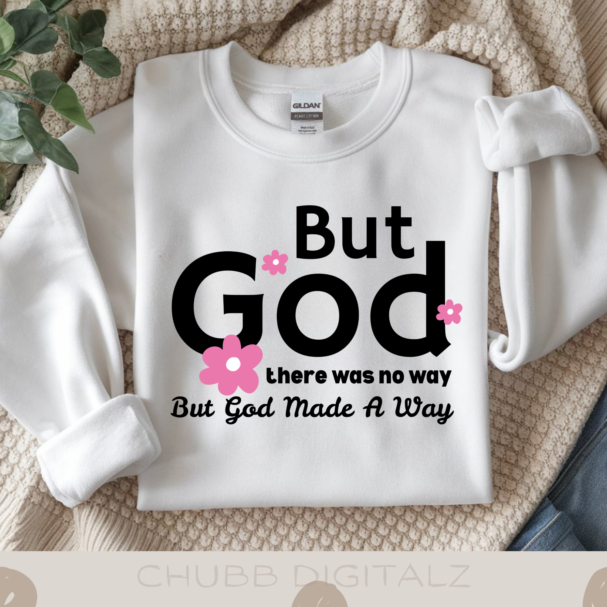 But GOD There Wad No Way But GOD Made A Way SVG PNG | Religion | Religious | God | Digital Download | Instant File