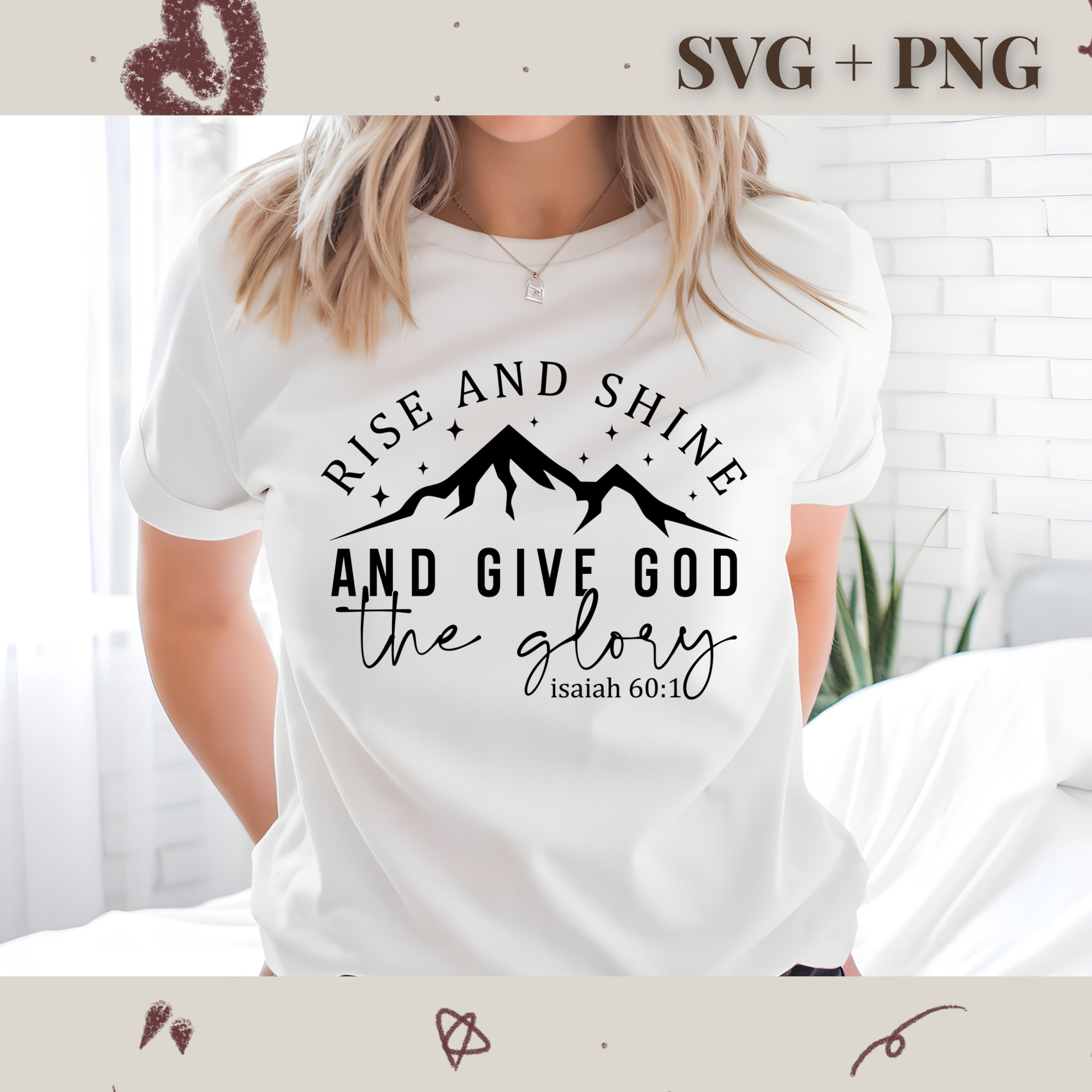 Rise And Shine And Give God The Glory - Isaiah 60:1 SVG PNG | Religion | Religious | God | Bible Verse | Digital Download | Instant File