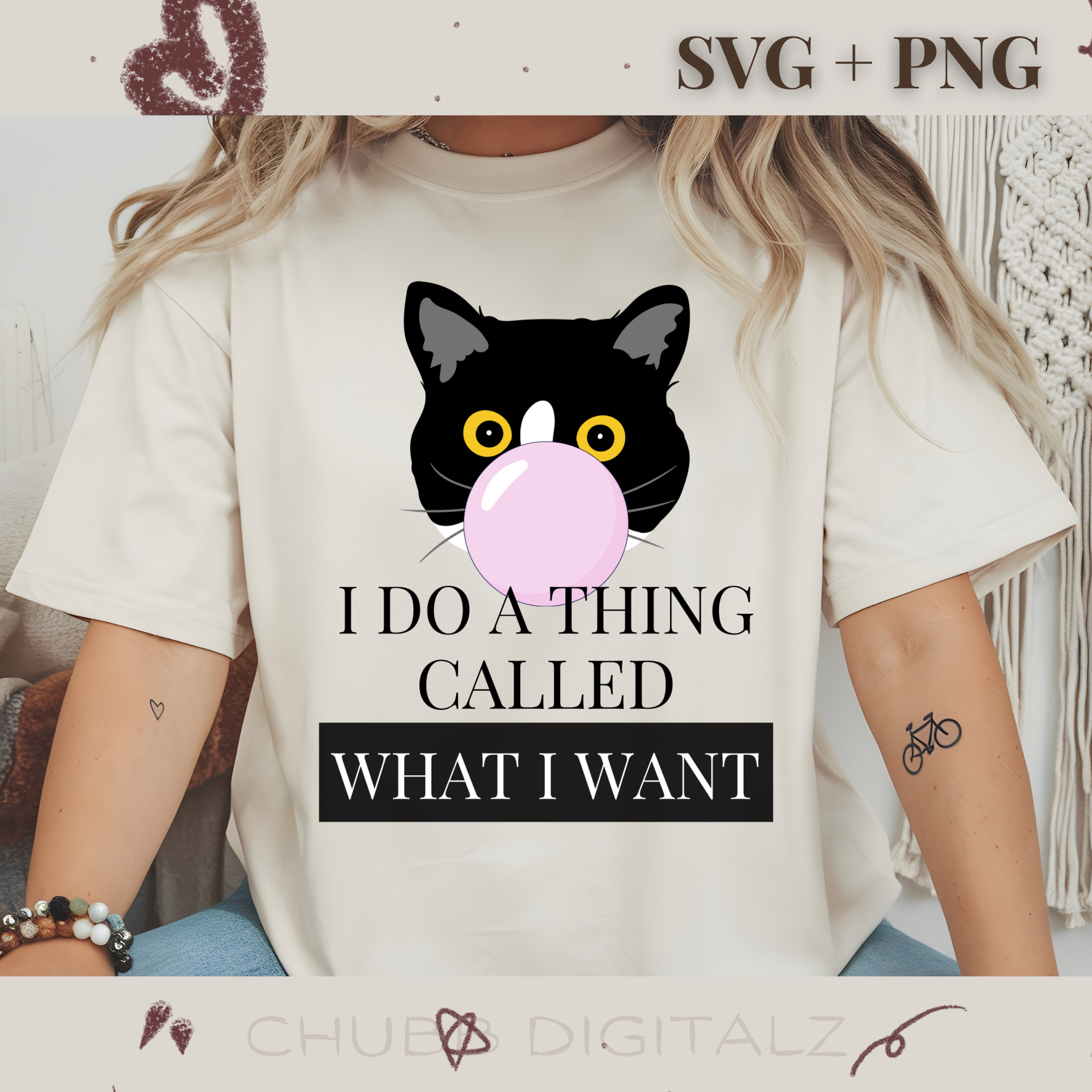 I Do A Thing Called What I Want SVG PNG | Cute | Digital Download | Instant File