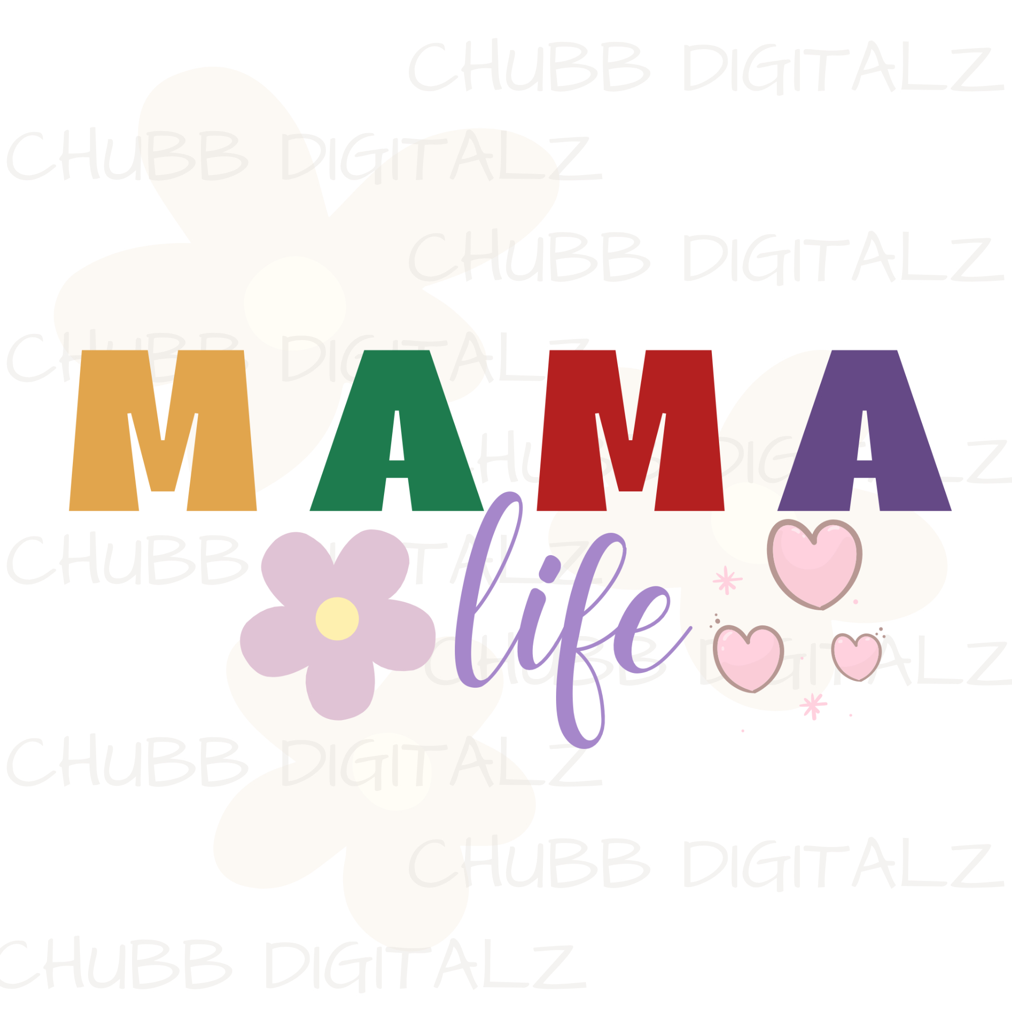 MAMA Life SVG PNG | Mom | Mothers Day Gift | Digital Download | Instant File