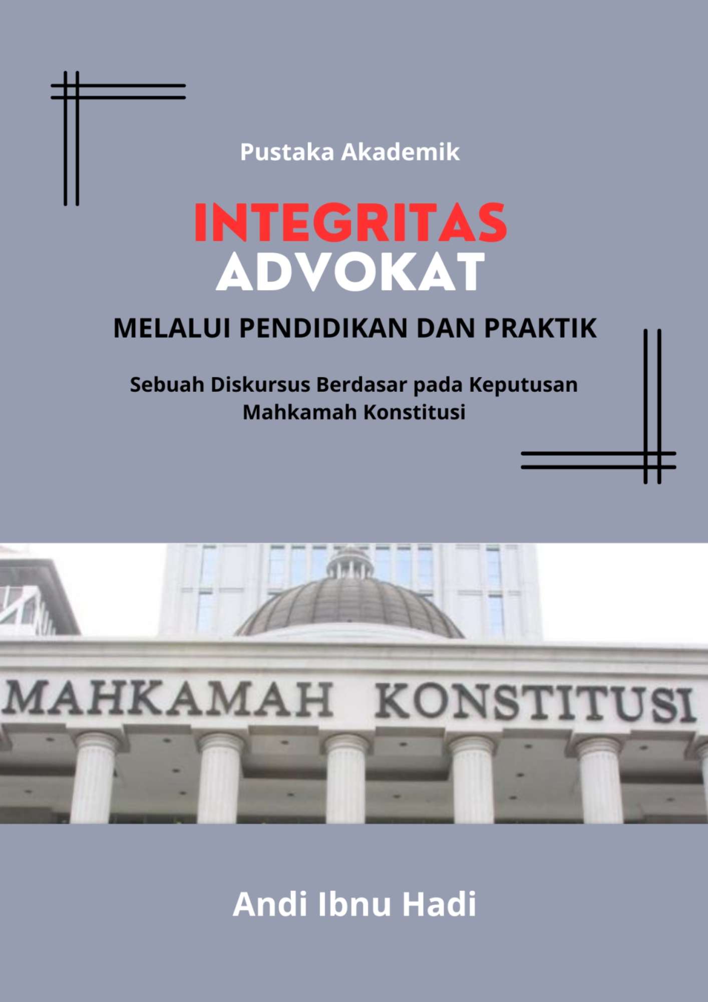 MASALAH DAN SOLUSI ORGANISASI ADVOKAT DI INDONESIA                     